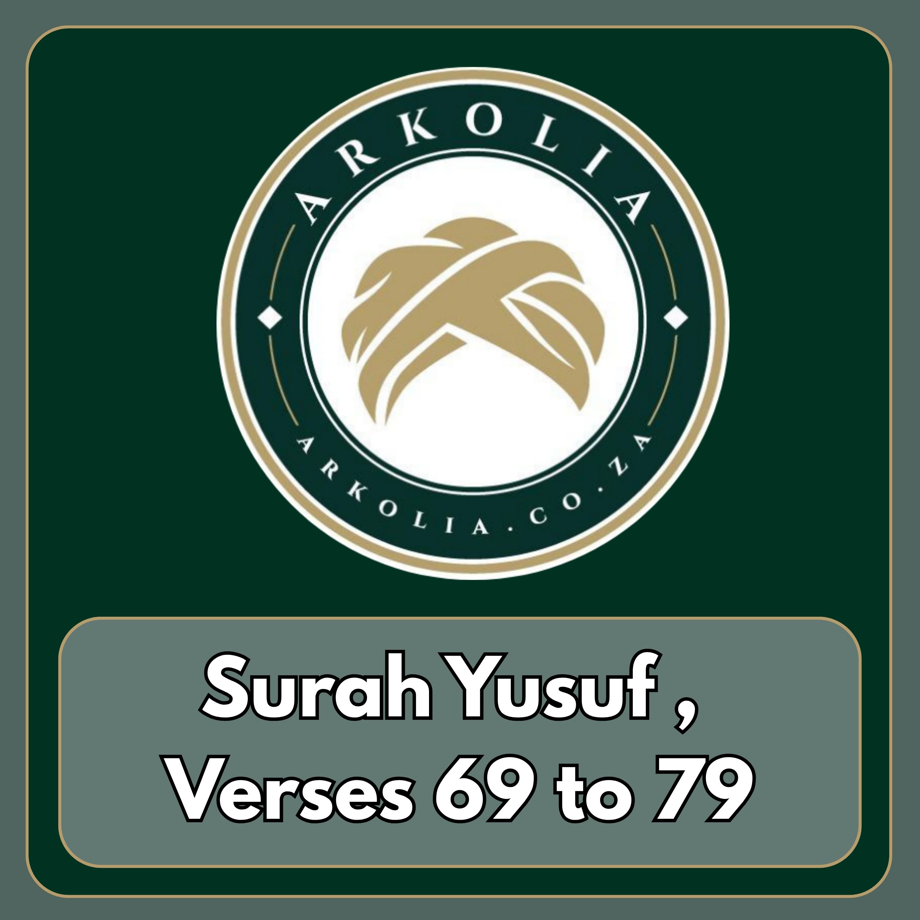 Surah Yusuf , Verses 69 to 79 episode artwork
