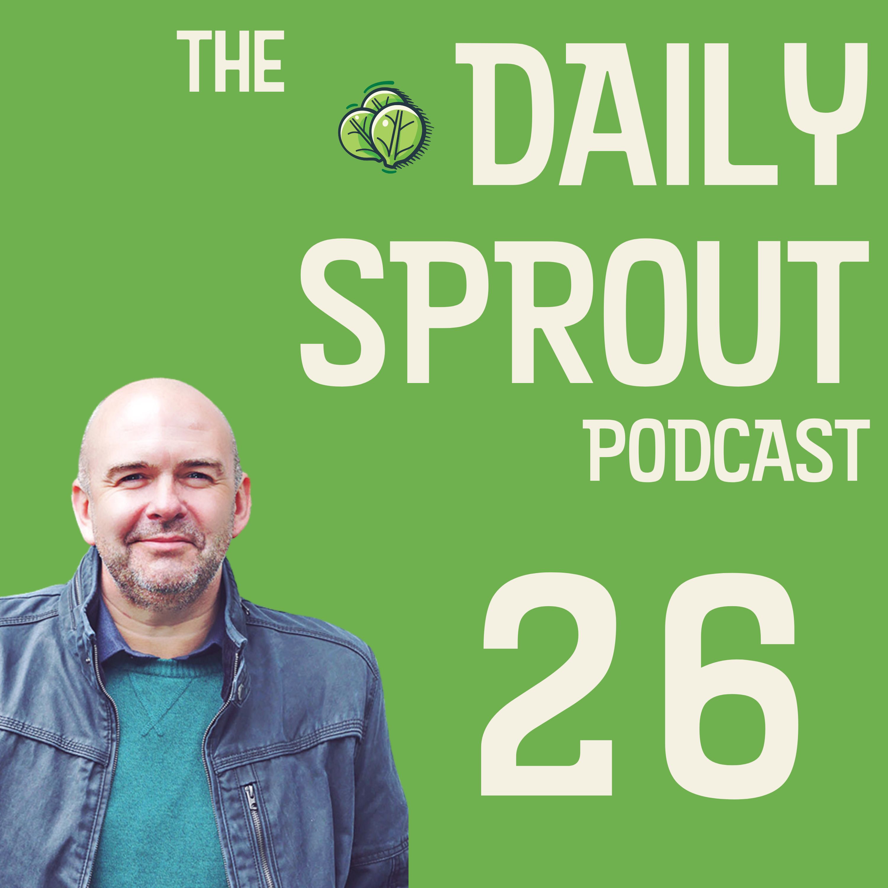 Closer to Fine? Daily Sprout 26 episode artwork