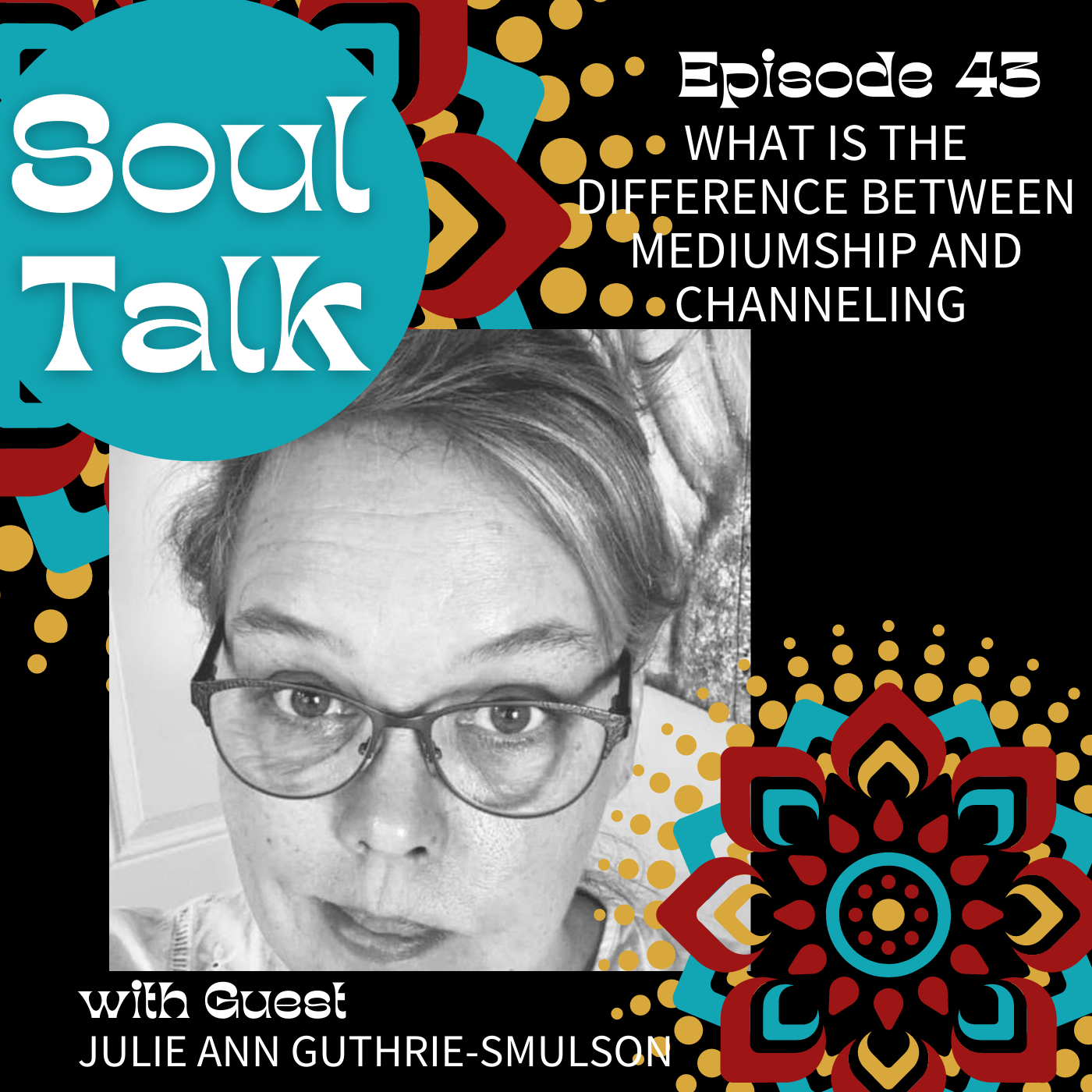 What is the Difference Between Mediumship and Channeling - Julie Ann Guthrie-Smulson