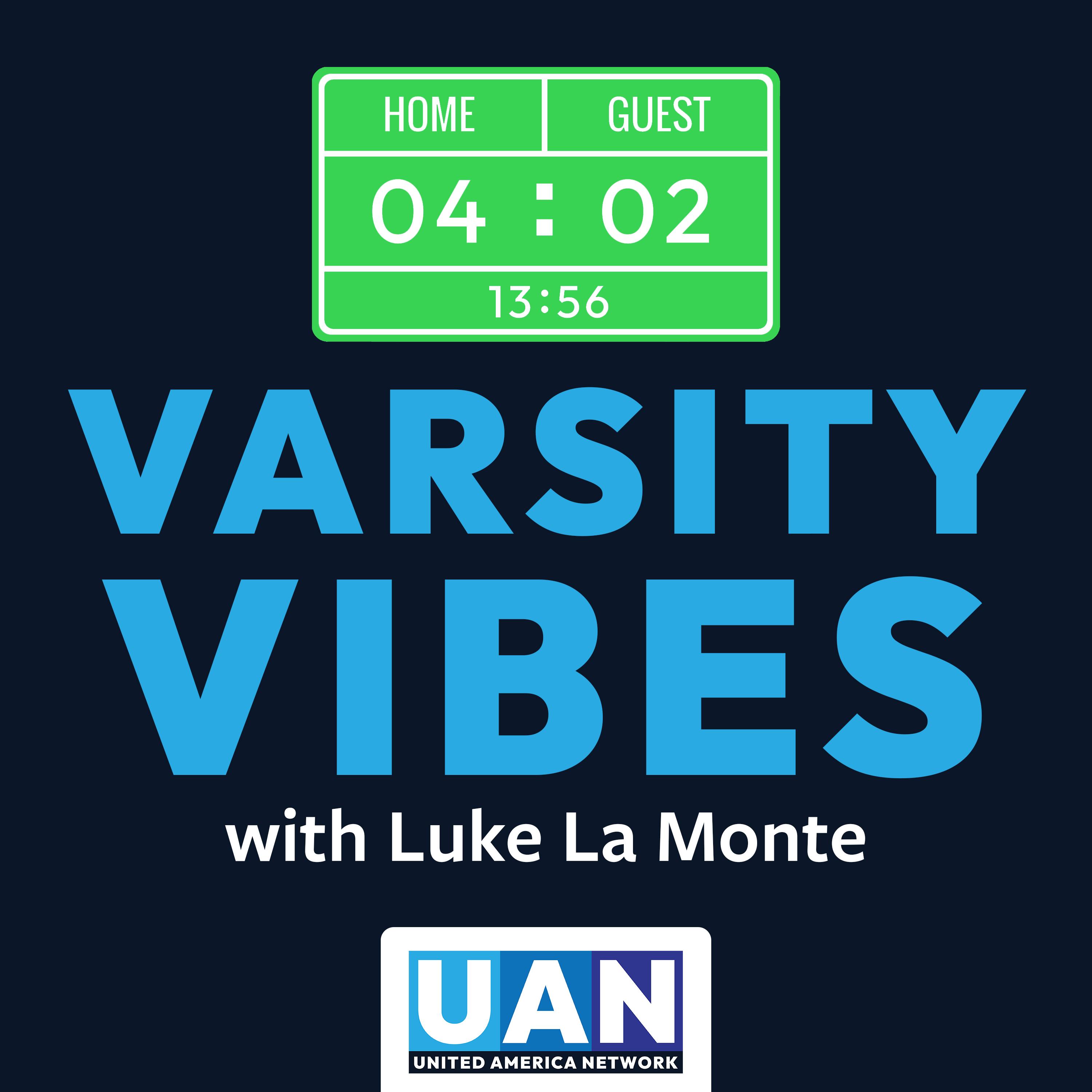 Varsity Vibes with Luke La Monte