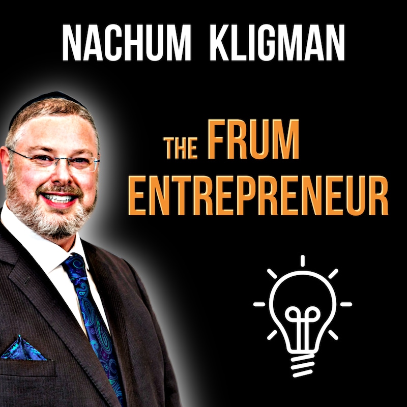 Artwork for podcast The Frum Entrepreneur