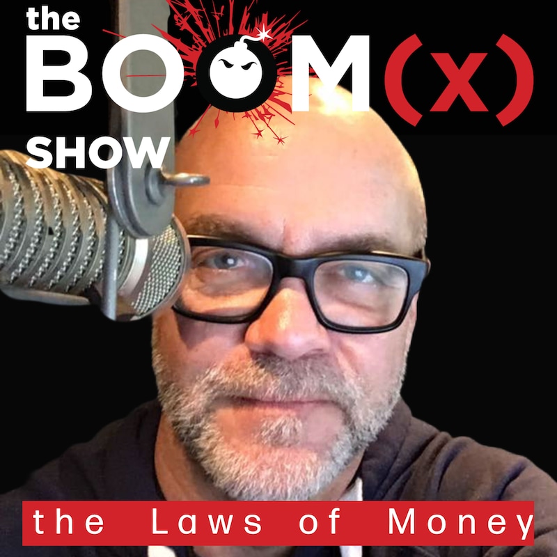 Artwork for podcast The BoomX Show: Laws of Money