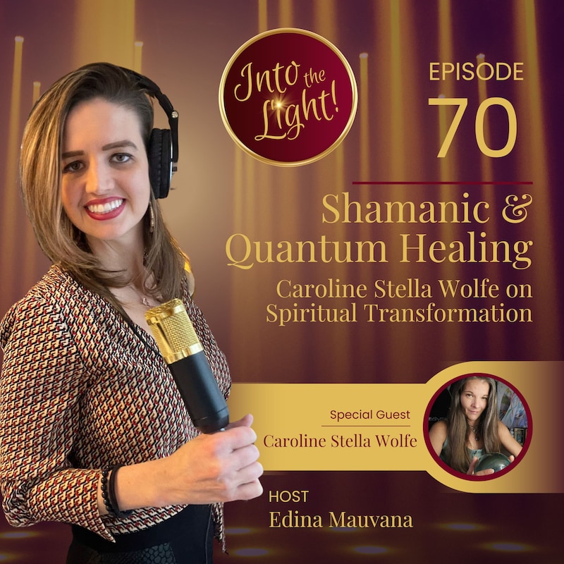 Artwork for podcast Into the Light! with Edina Mauvana