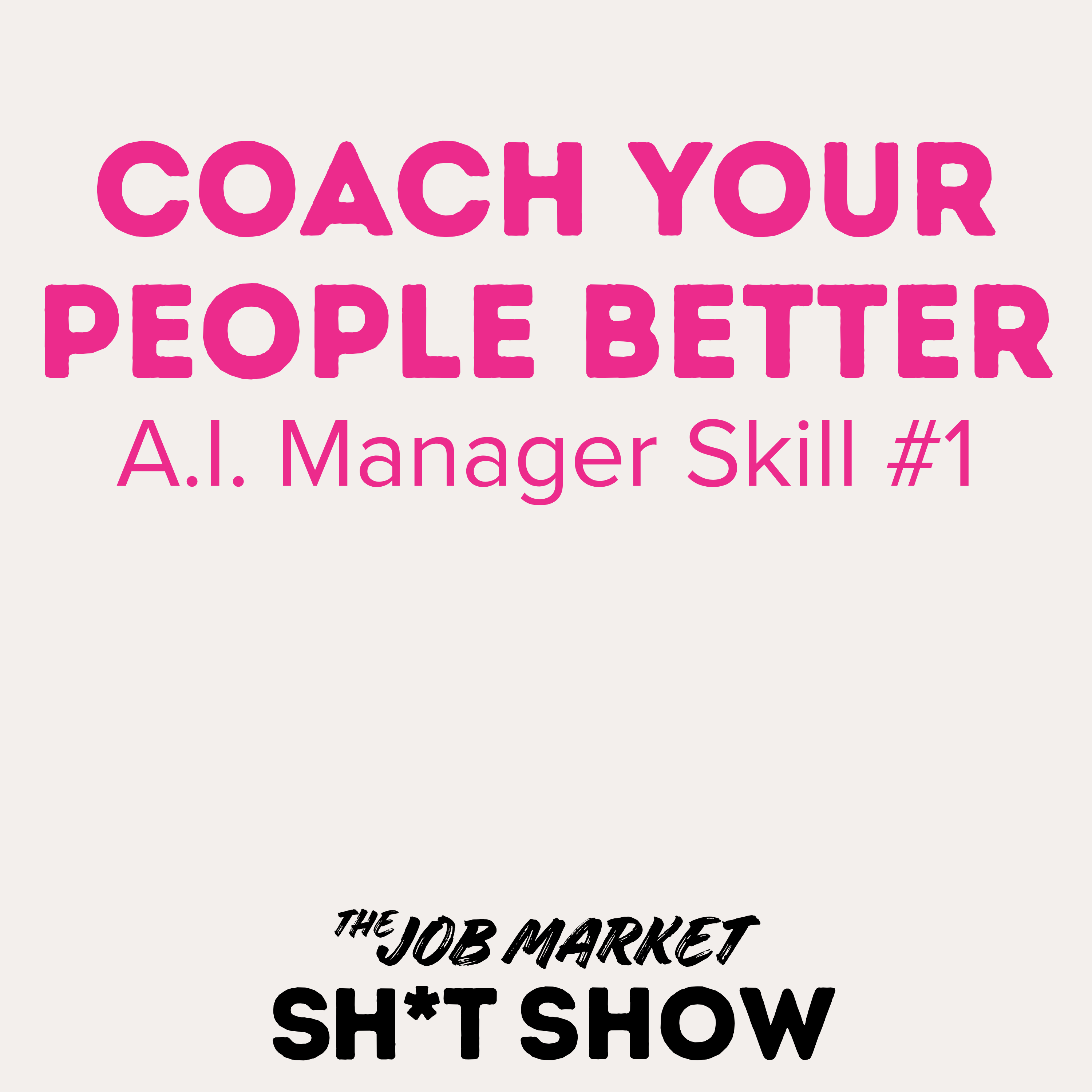 AI Manager Skill #1: Coach Your People Better With AI (Substack Preview) episode artwork