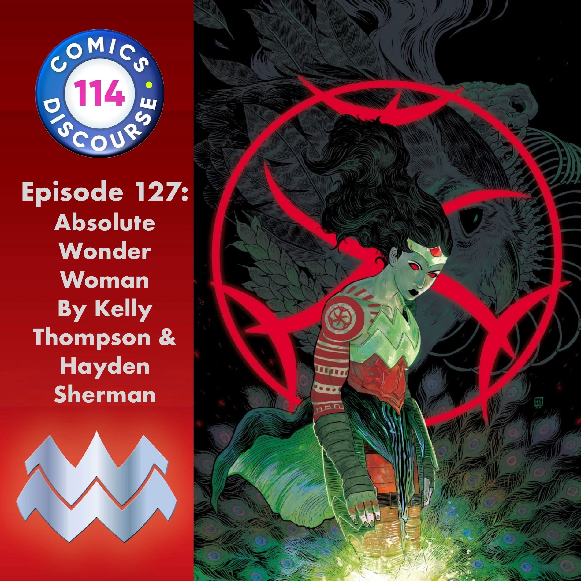 Episode 127: Absolute Wonder Woman by Kelly Thompson, Hayden Sherman, & Jordie Bellaire