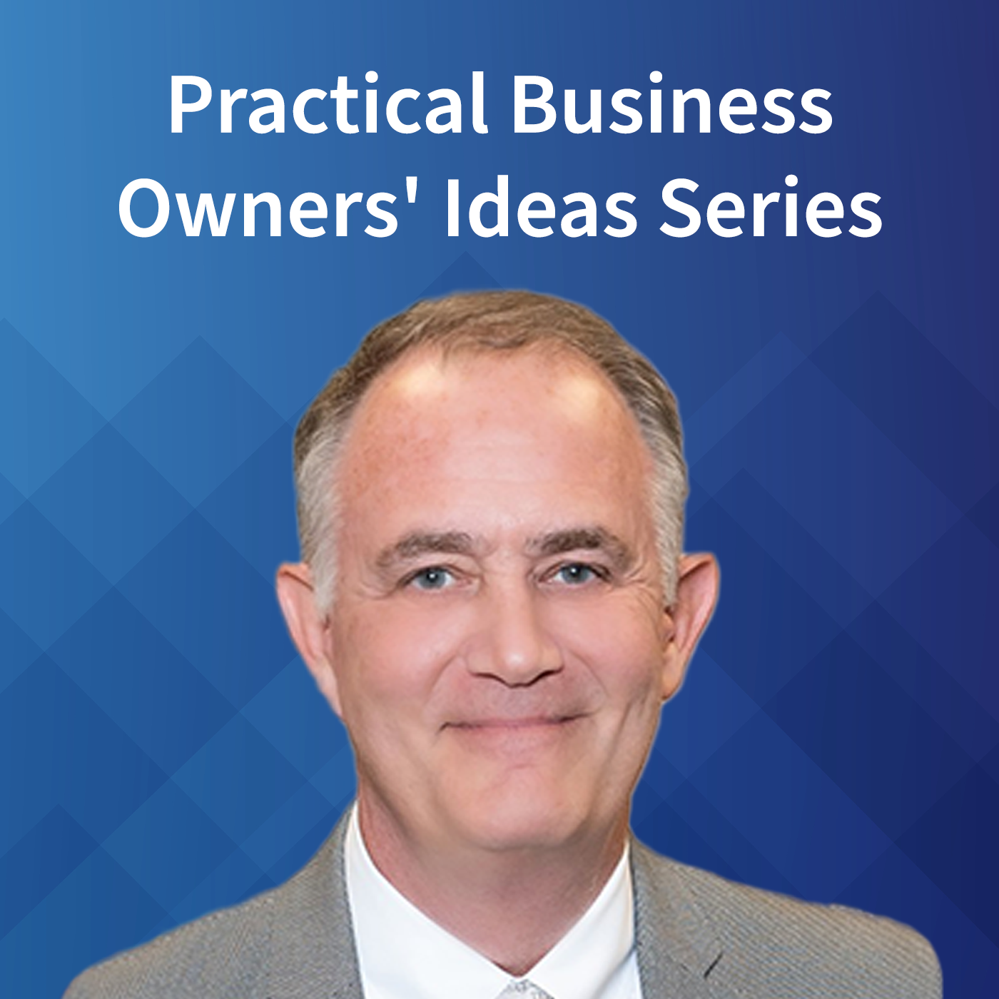 Practical Business Owner\'s Ideas Series
