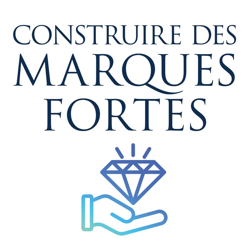 Artwork for podcast Construire des Marques Fortes