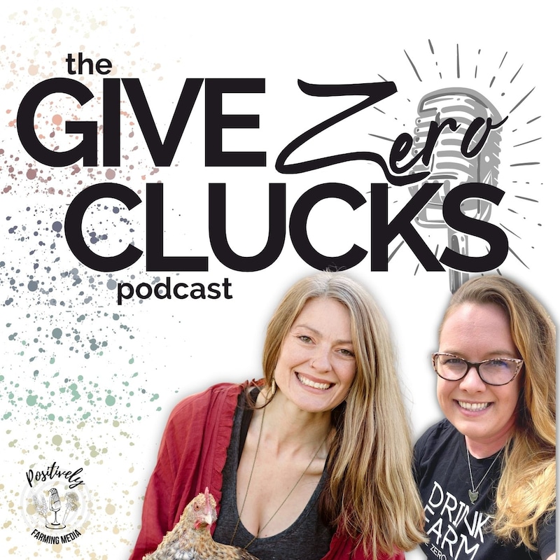 Artwork for podcast The Give Zero Clucks Podcast