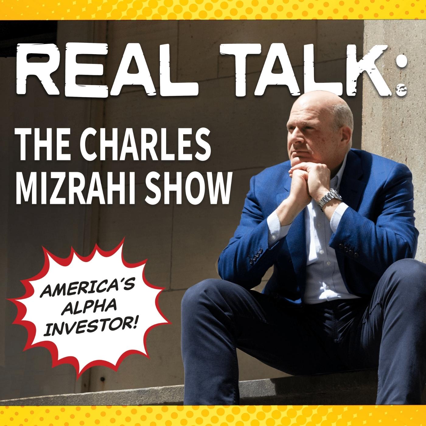 Artwork for Real Talk: The Charles Mizrahi Show