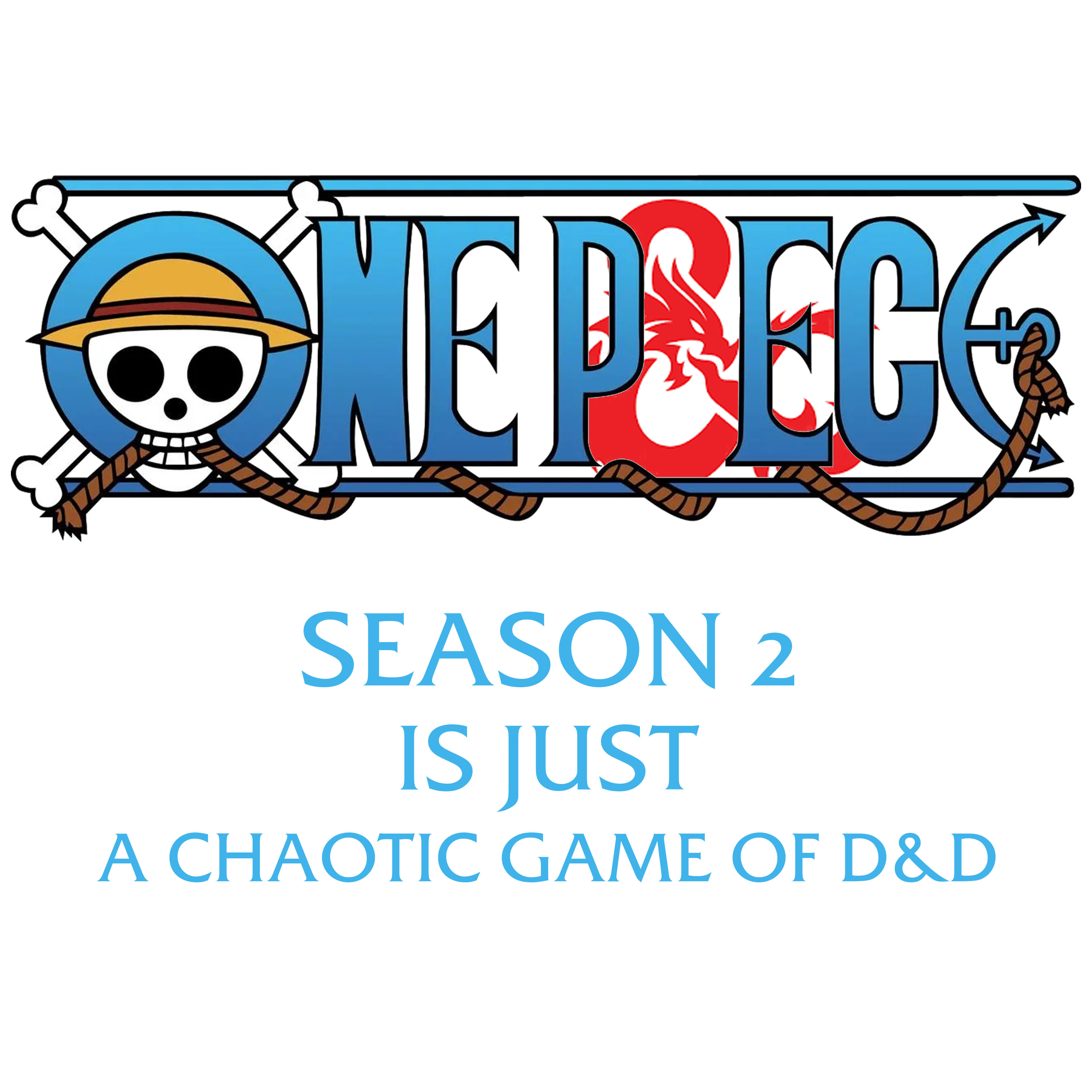 One Piece Season 2 is a Chaotic D&D Game