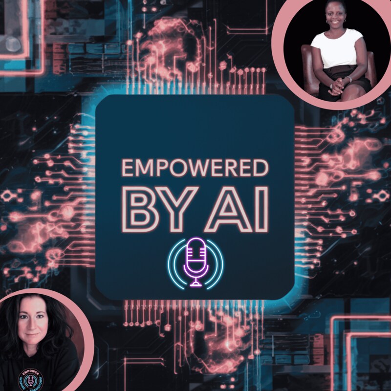 Artwork for podcast Empowered by AI