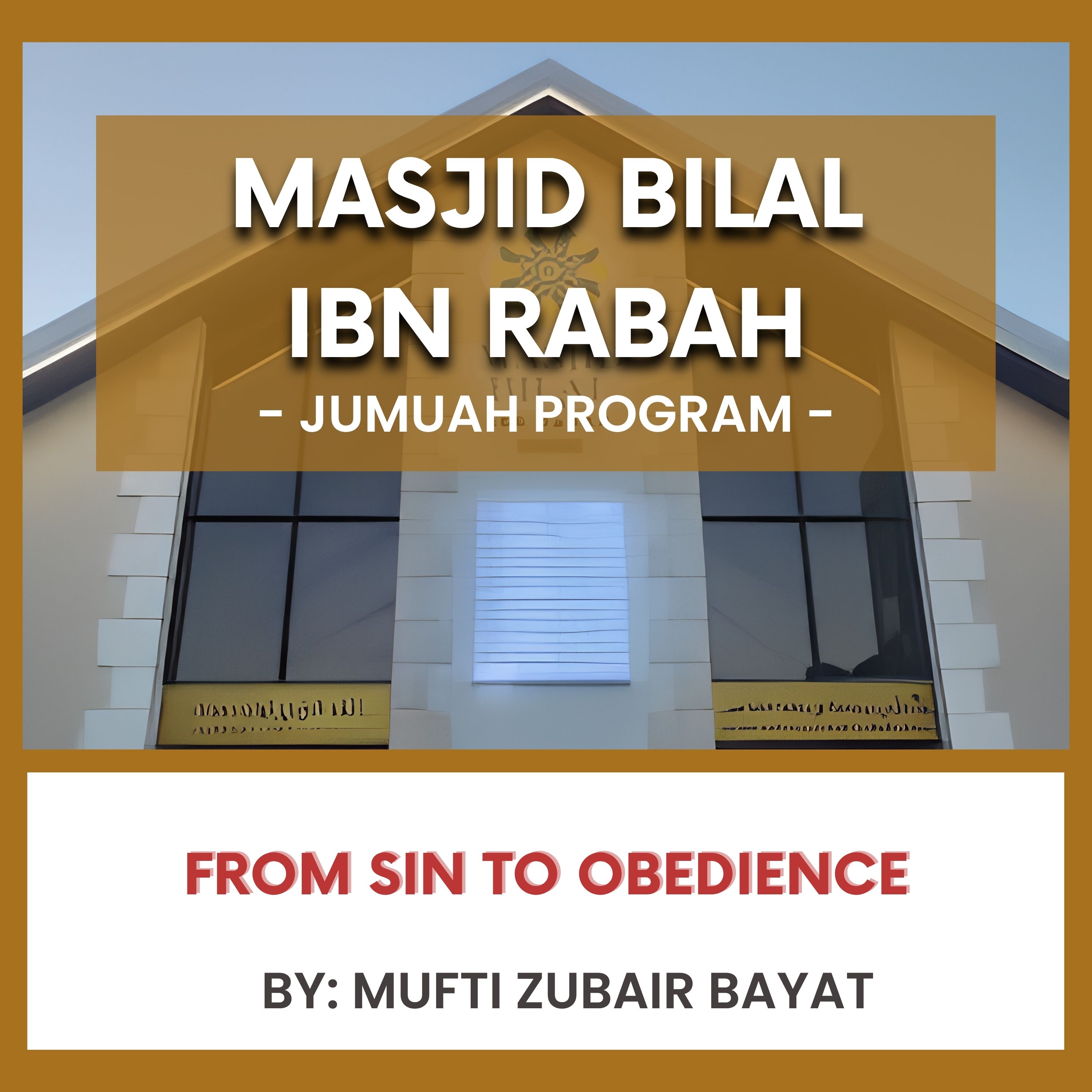 From Sin to Obedience by Mufti Zubair Bayat episode artwork