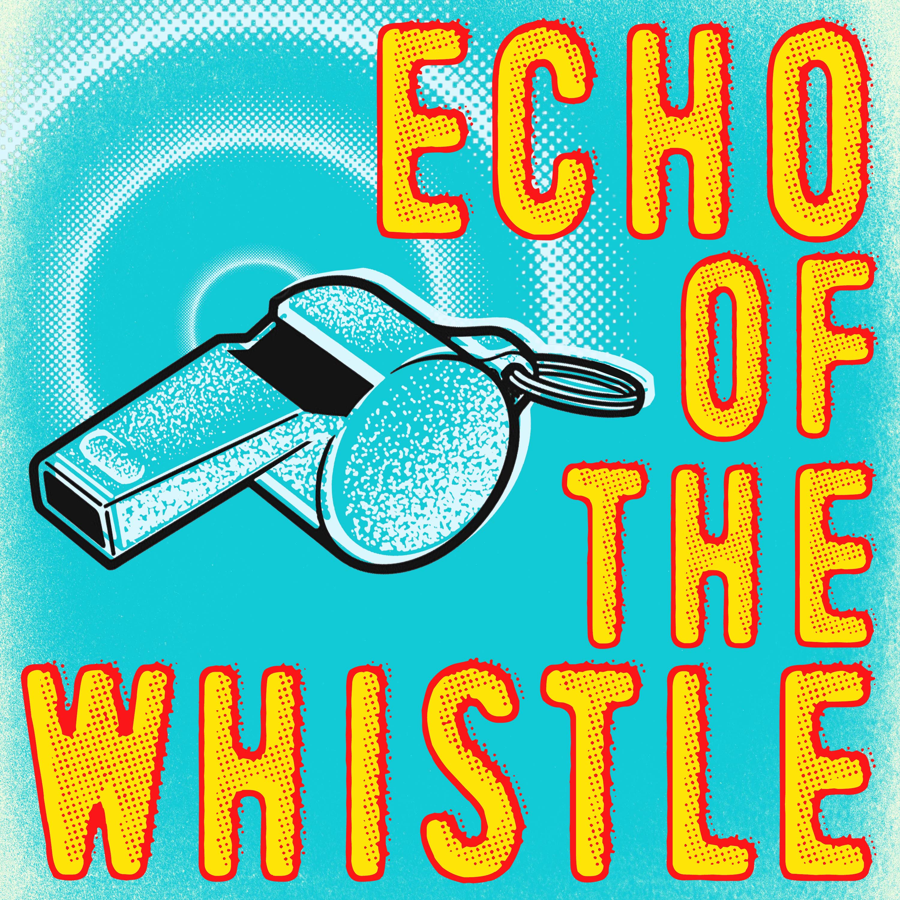 Echo of the Whistle