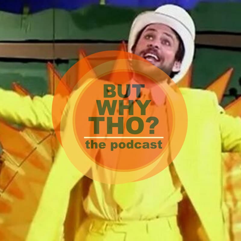 Artwork for podcast But Why Tho?