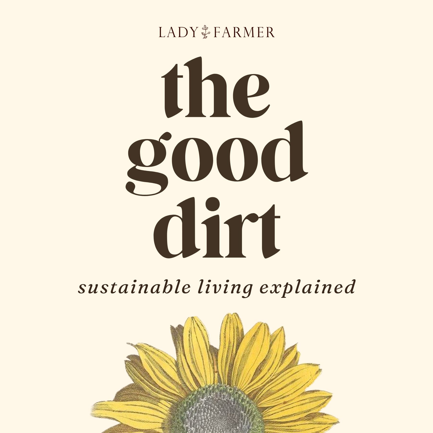 Artwork for podcast The Good Dirt: Sustainable Living Explained