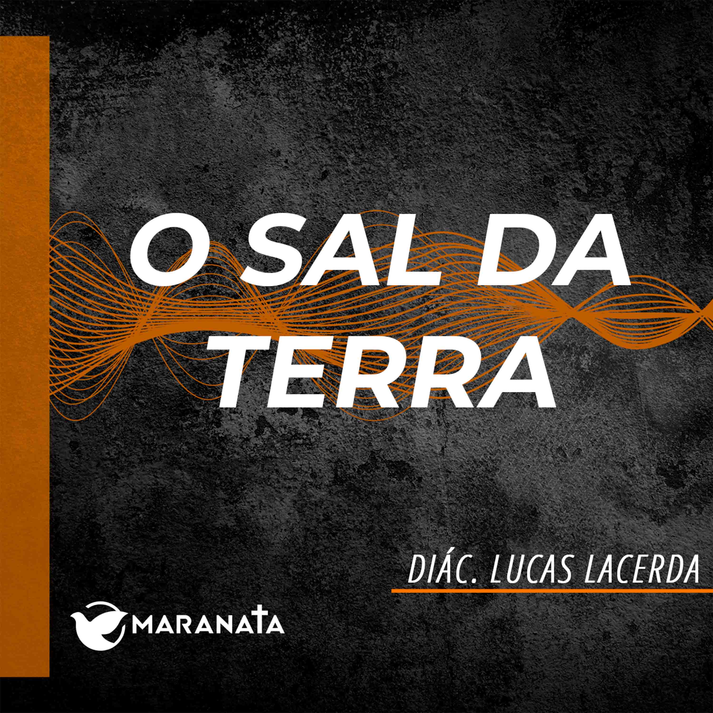 O sal da terra - Diác. Lucas Lacerda episode artwork