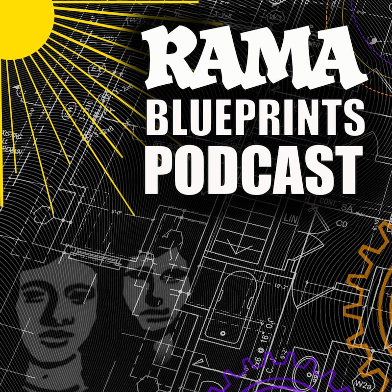 Artwork for podcast RAMA Blueprints