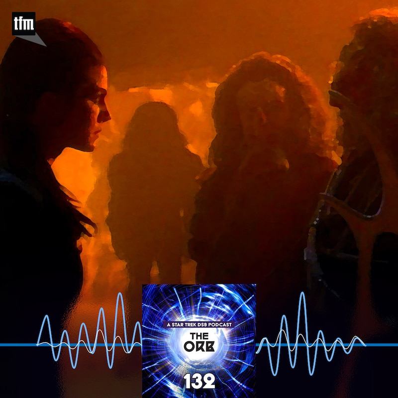 Artwork for podcast The Orb: A Star Trek Deep Space Nine Podcast