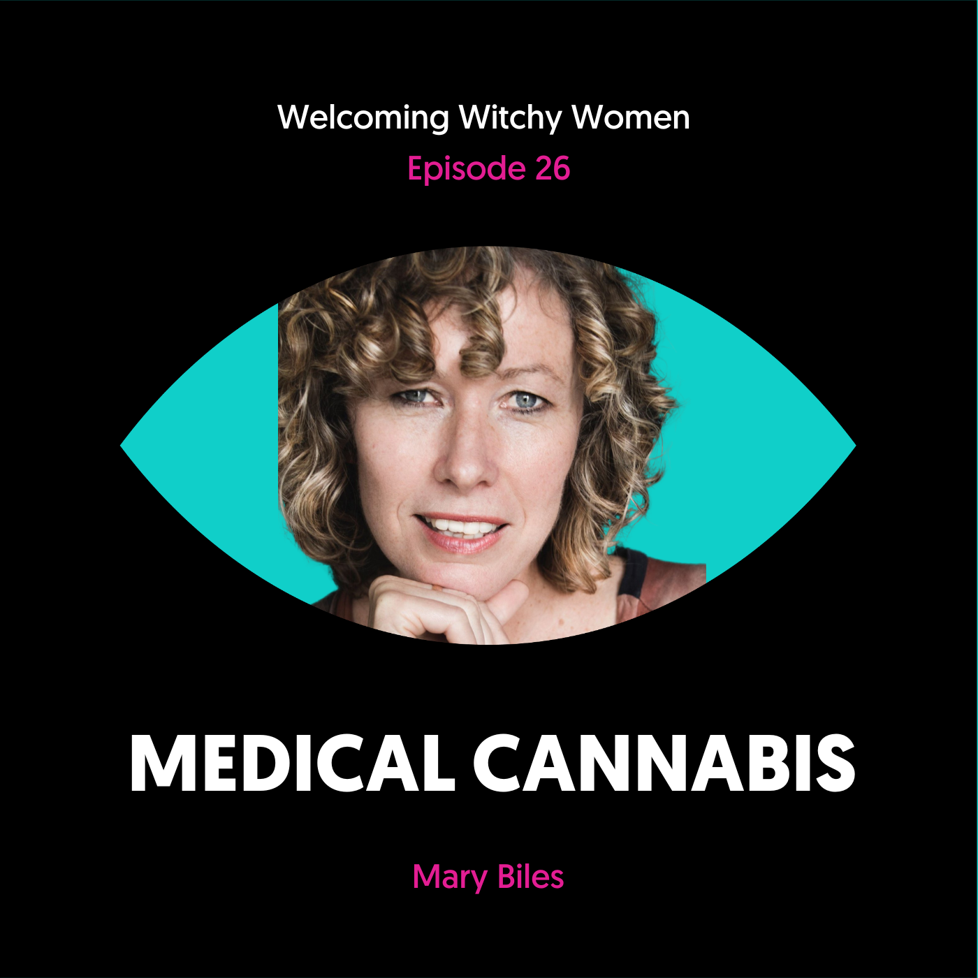 Medical Cannabis with Mary Biles