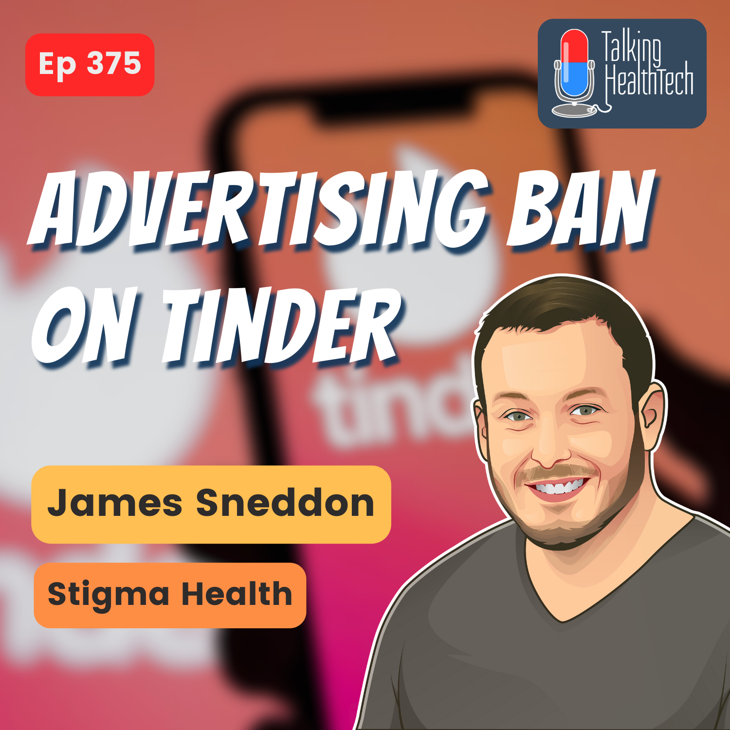 375 - Growth hacking around an advertising ban on Tinder.  James Sneddon, Stigma Health