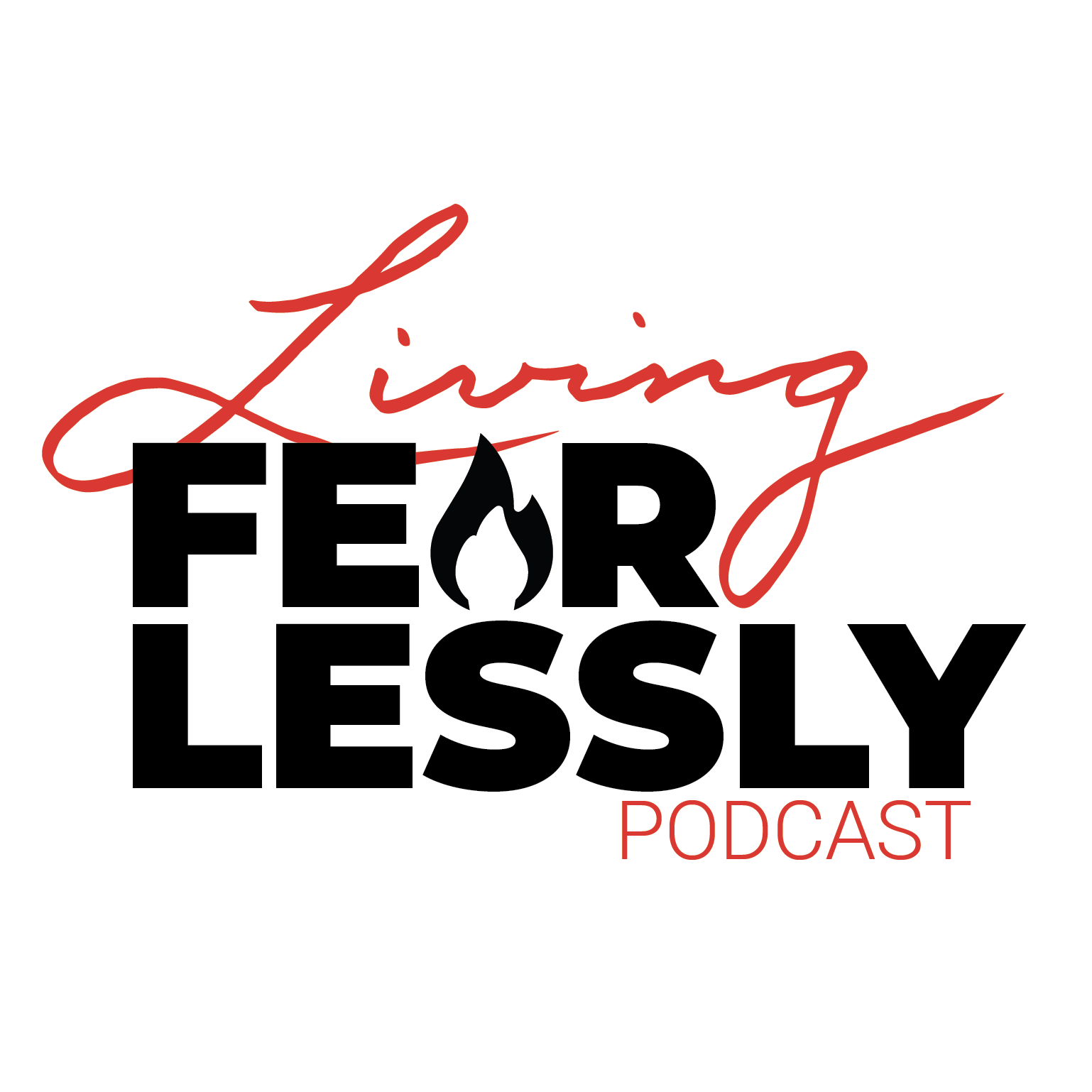 Living Fearlessly Podcast podcast artwork