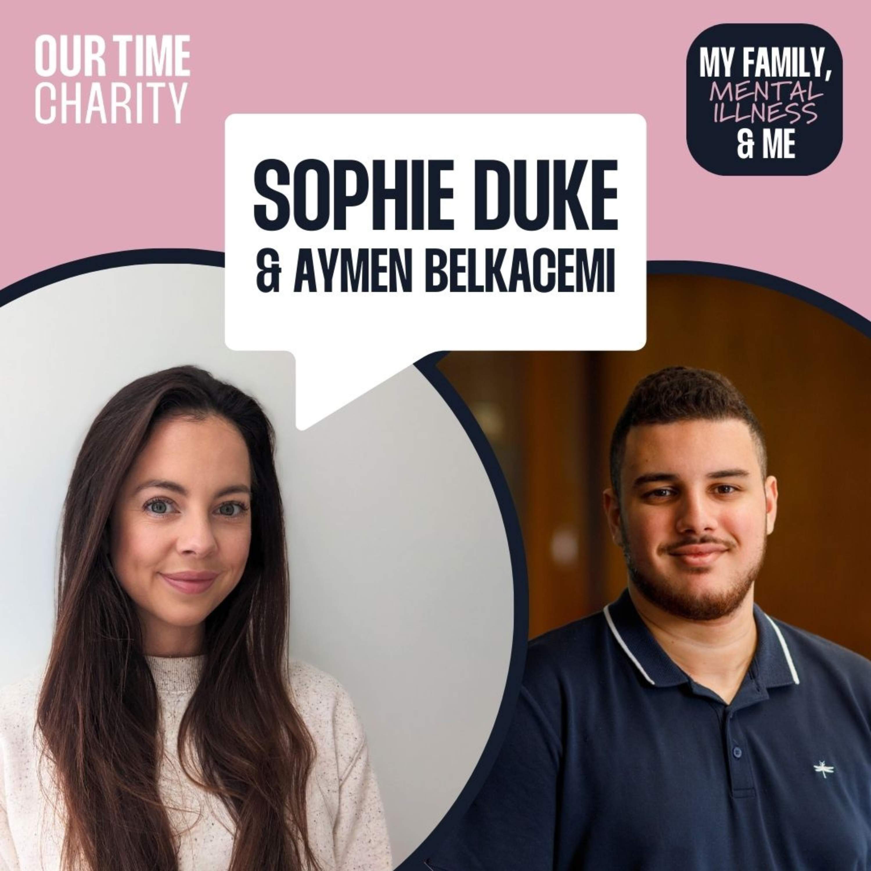 Our Time Showcase - Sophie Duke, Chair, and ambassador Aymen