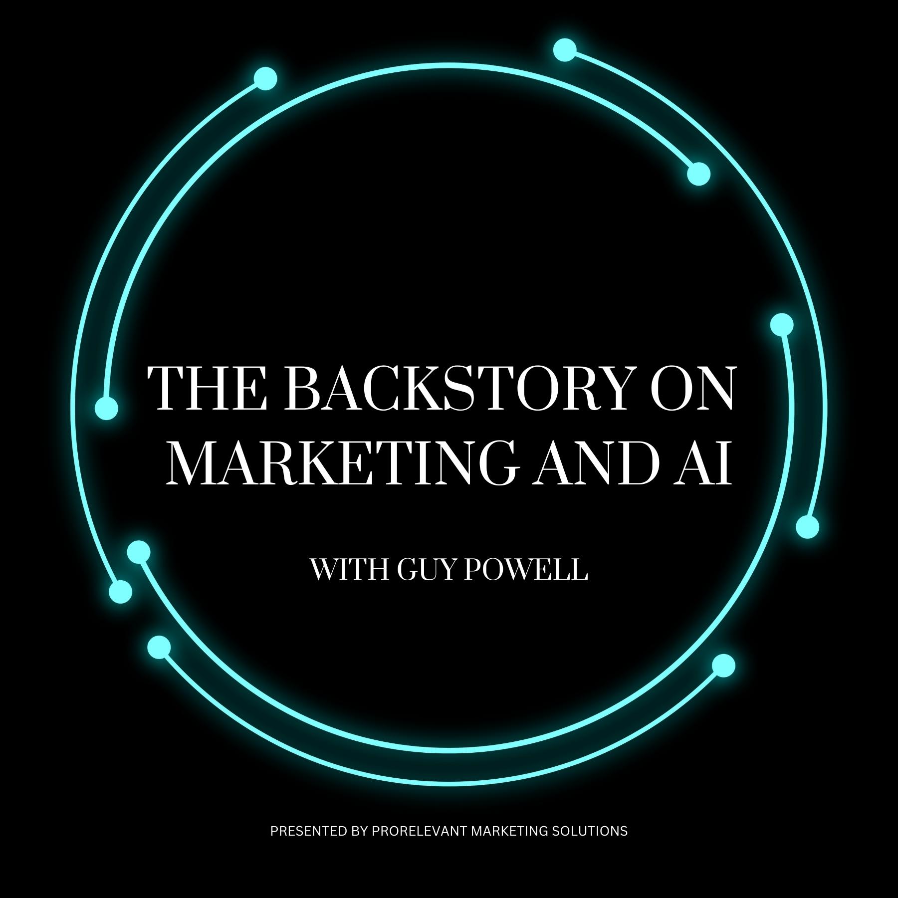 Show artwork for The Backstory on Marketing and AI