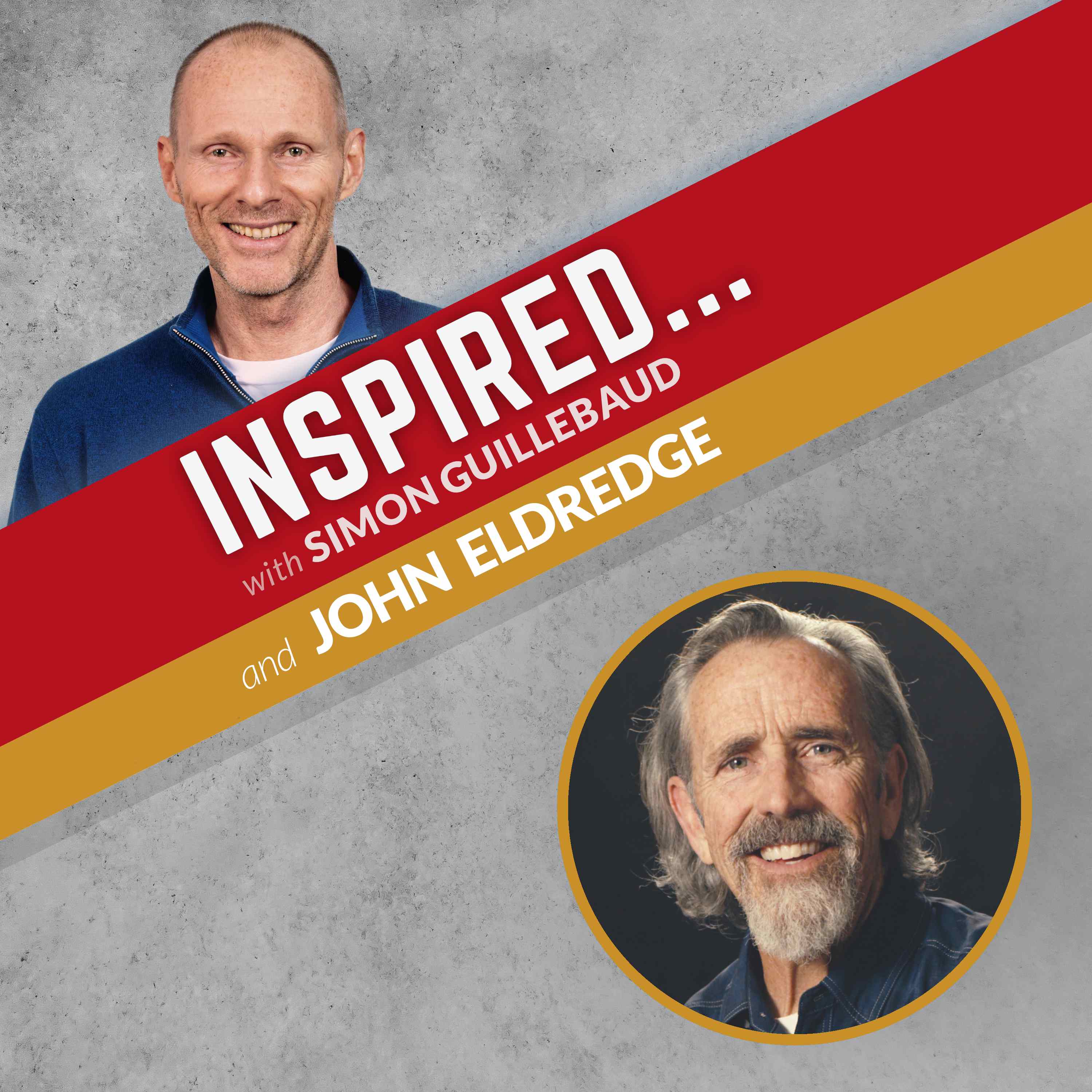 Still Wild at Heart! | John Eldredge