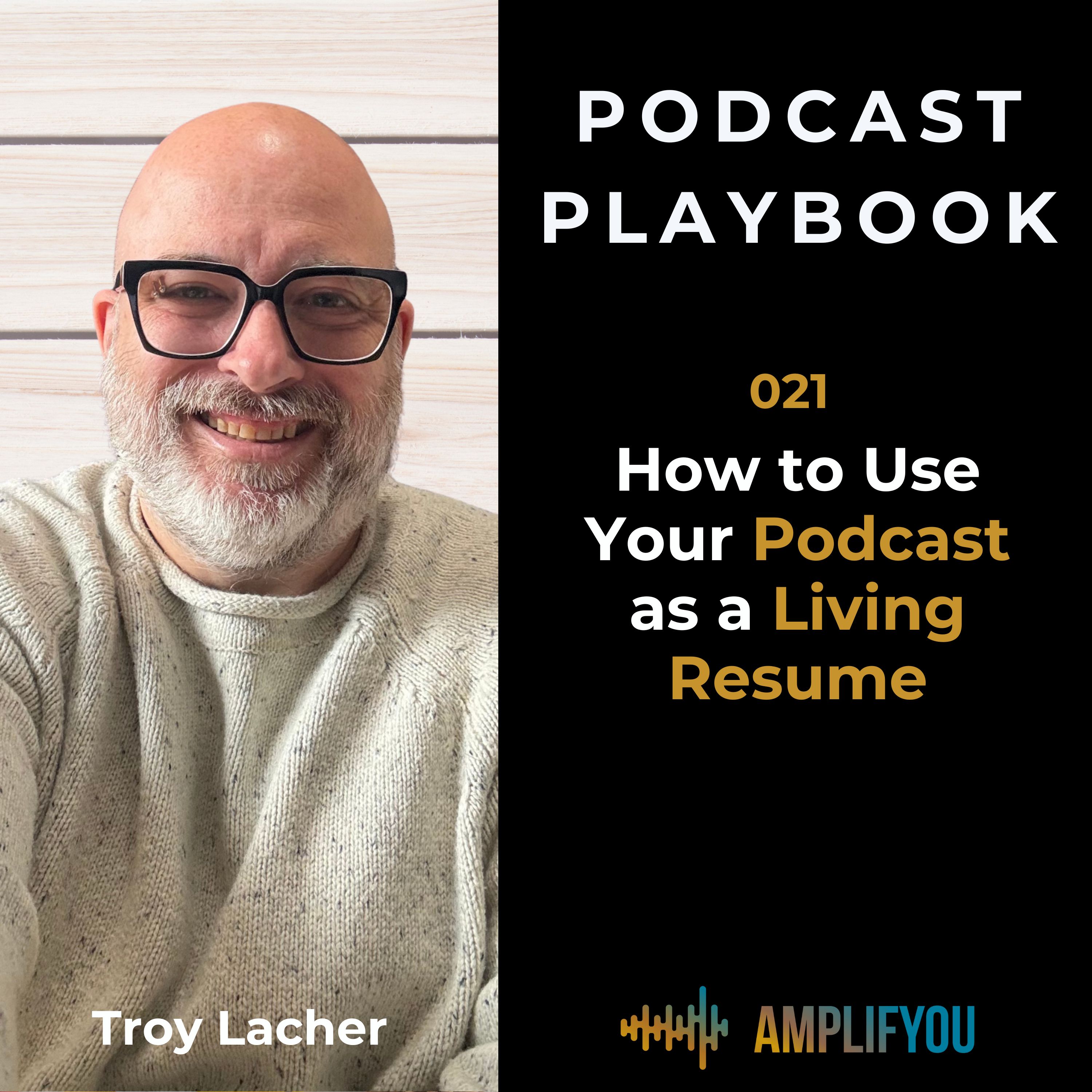 How to Use Your Podcast as a Living Resume | PP021