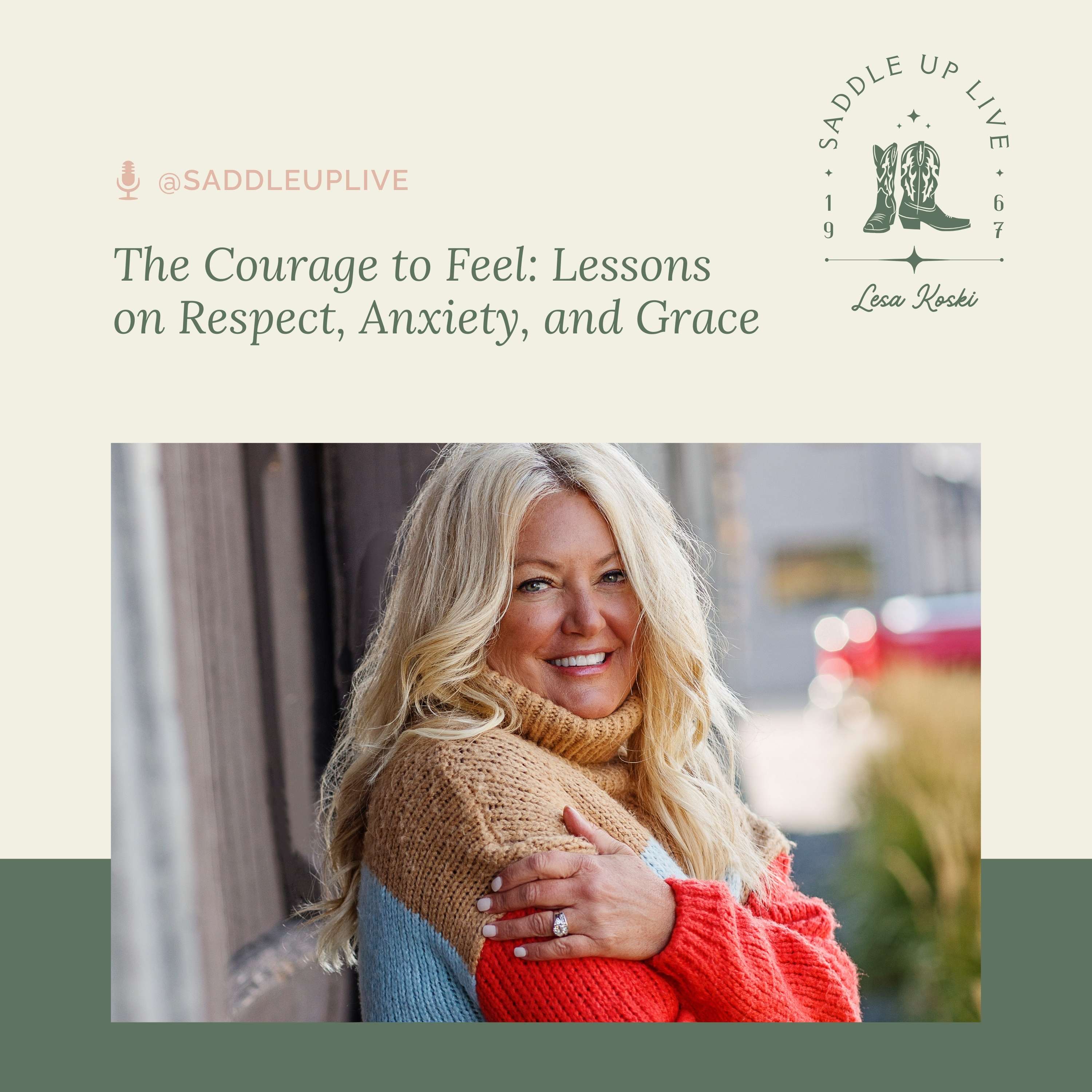 The Courage to Feel: Lessons on Respect, Anxiety, and Grace episode artwork