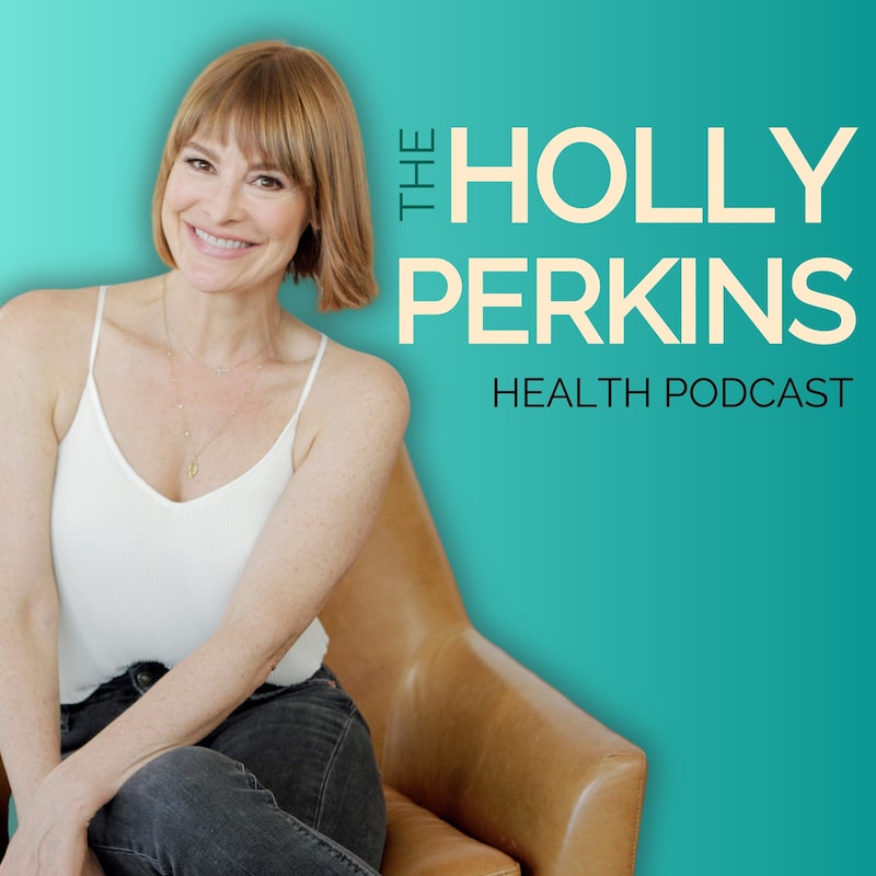 Artwork for podcast The Holly Perkins Health Podcast