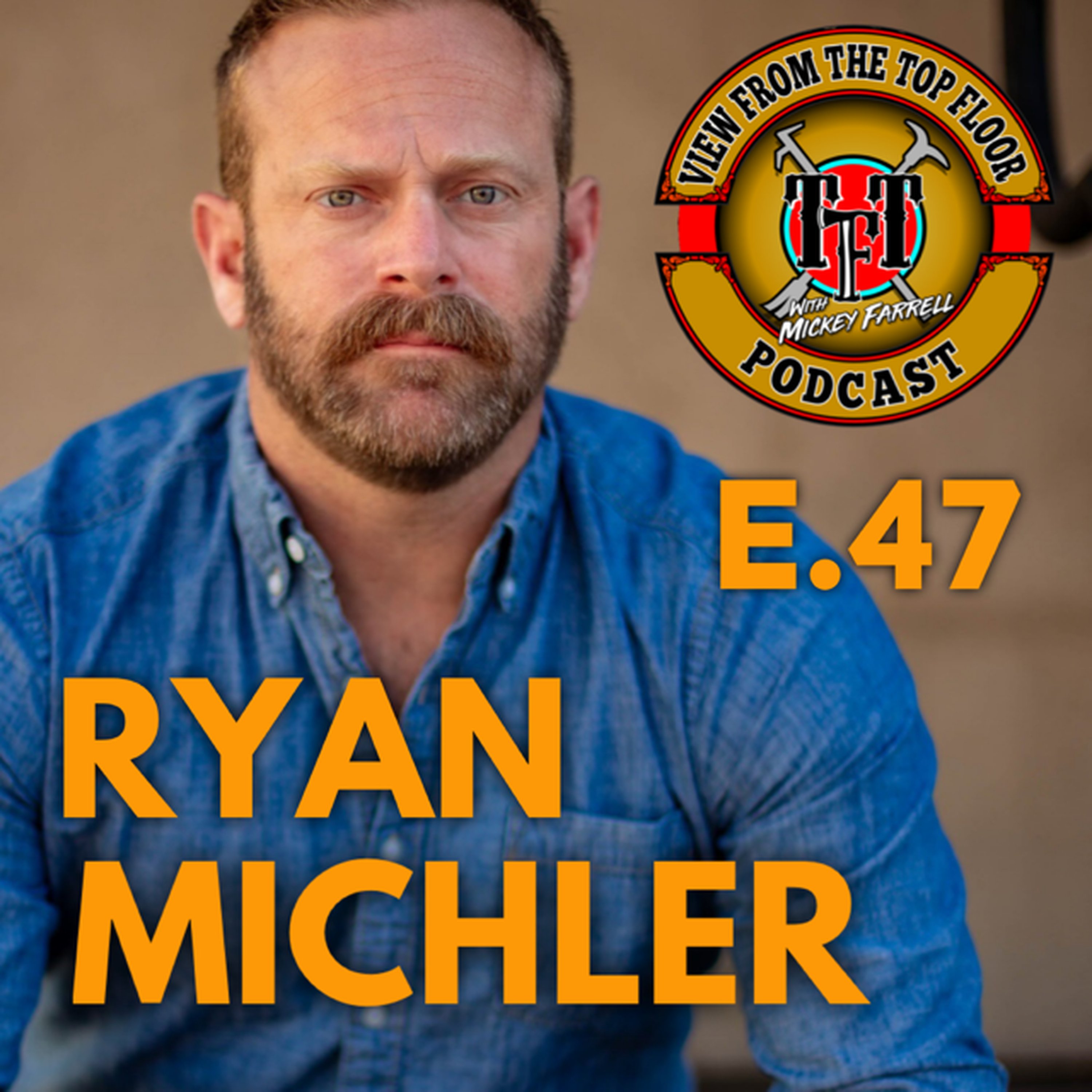 View From the Top Floor Podcast with Mickey Farrell
