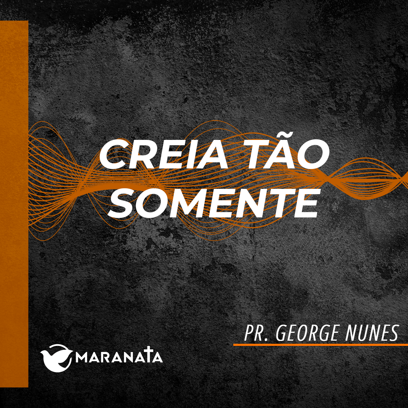 Creia tão somente - Pr. George Nunes episode artwork
