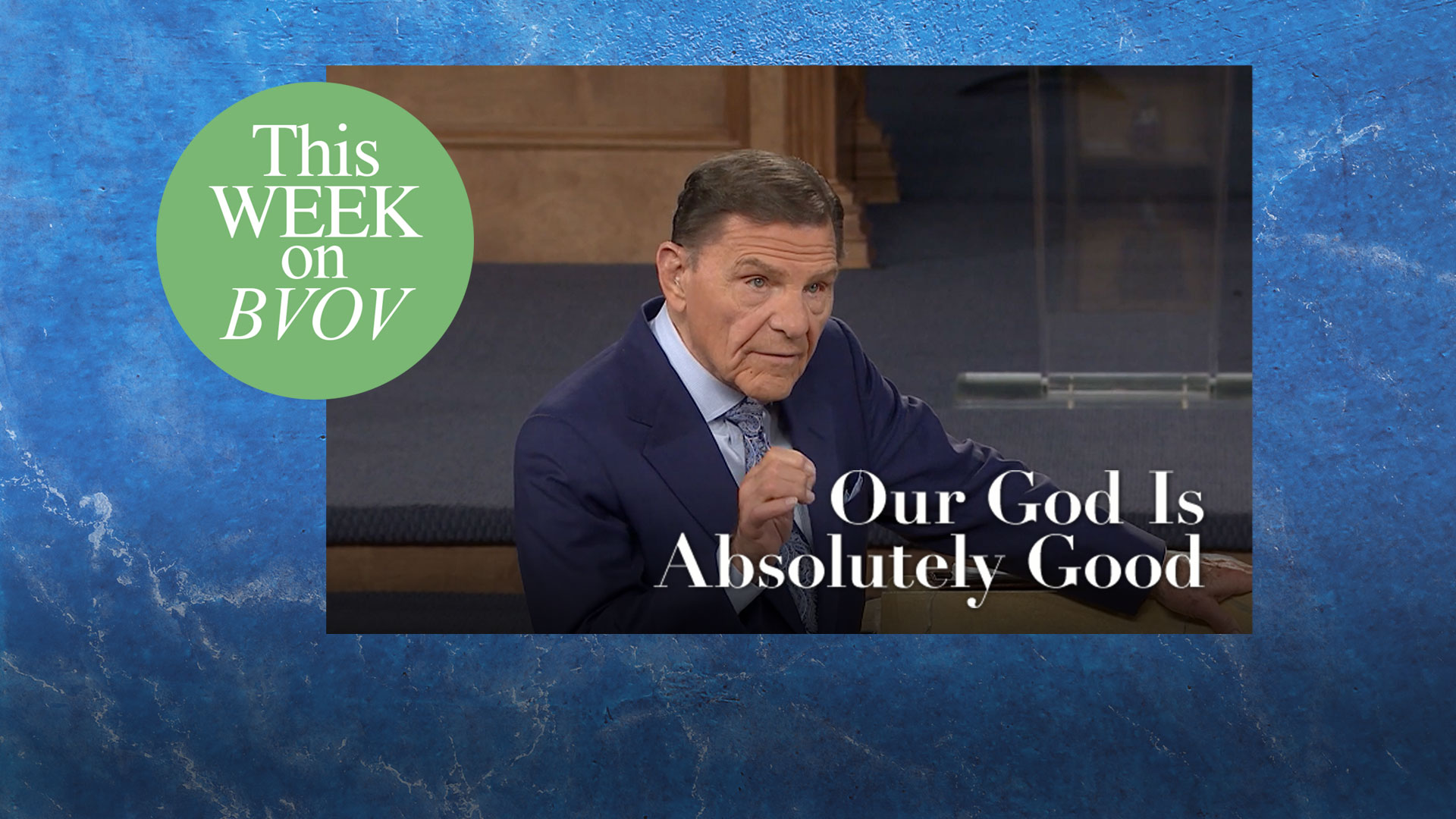 BVOV - Jun1421 - God Only Creates Good