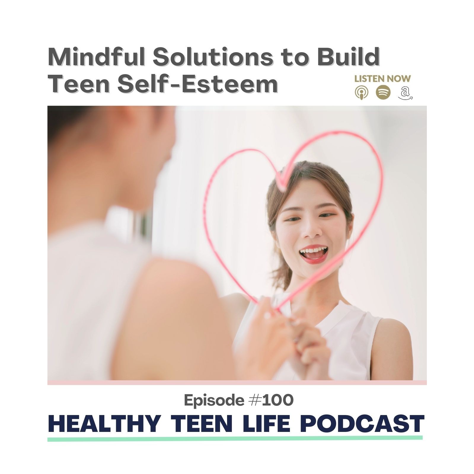 100: Beyond Confidence: How to Build Self-Esteem episode artwork