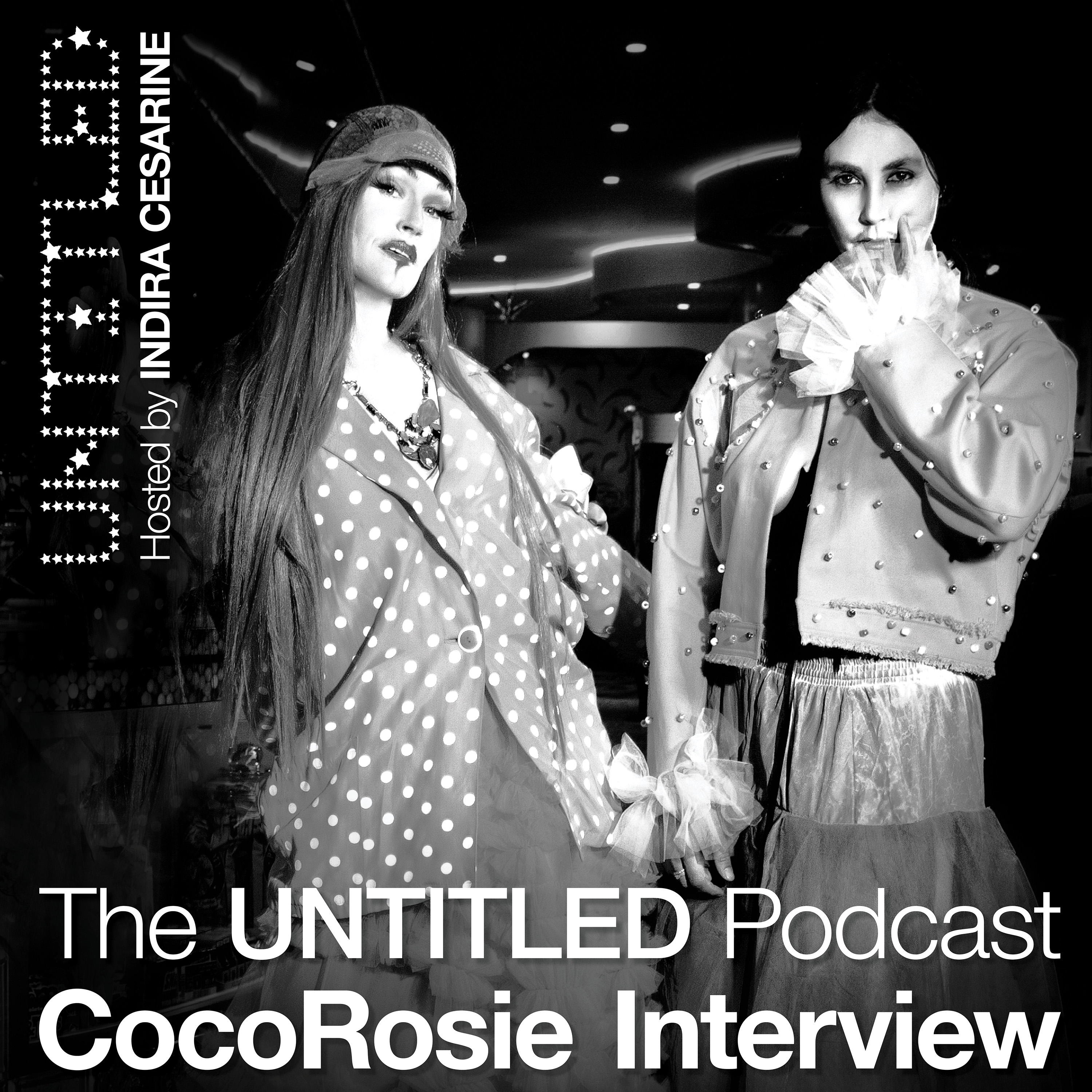 The UNTITLED Podcast Hosted By Indira Cesarine