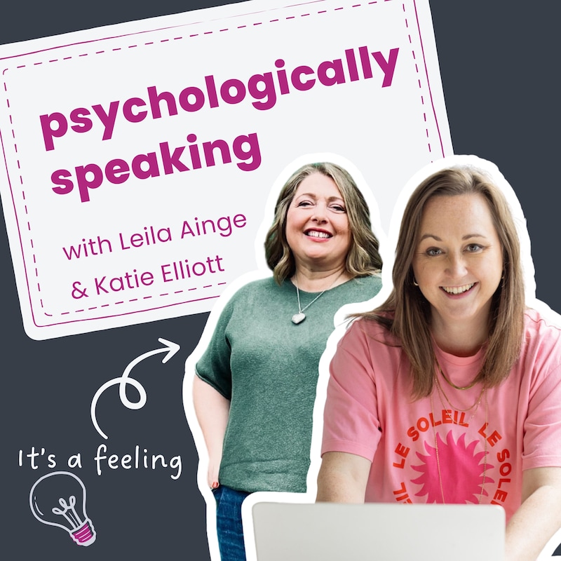 Artwork for podcast Psychologically Speaking with Leila Ainge