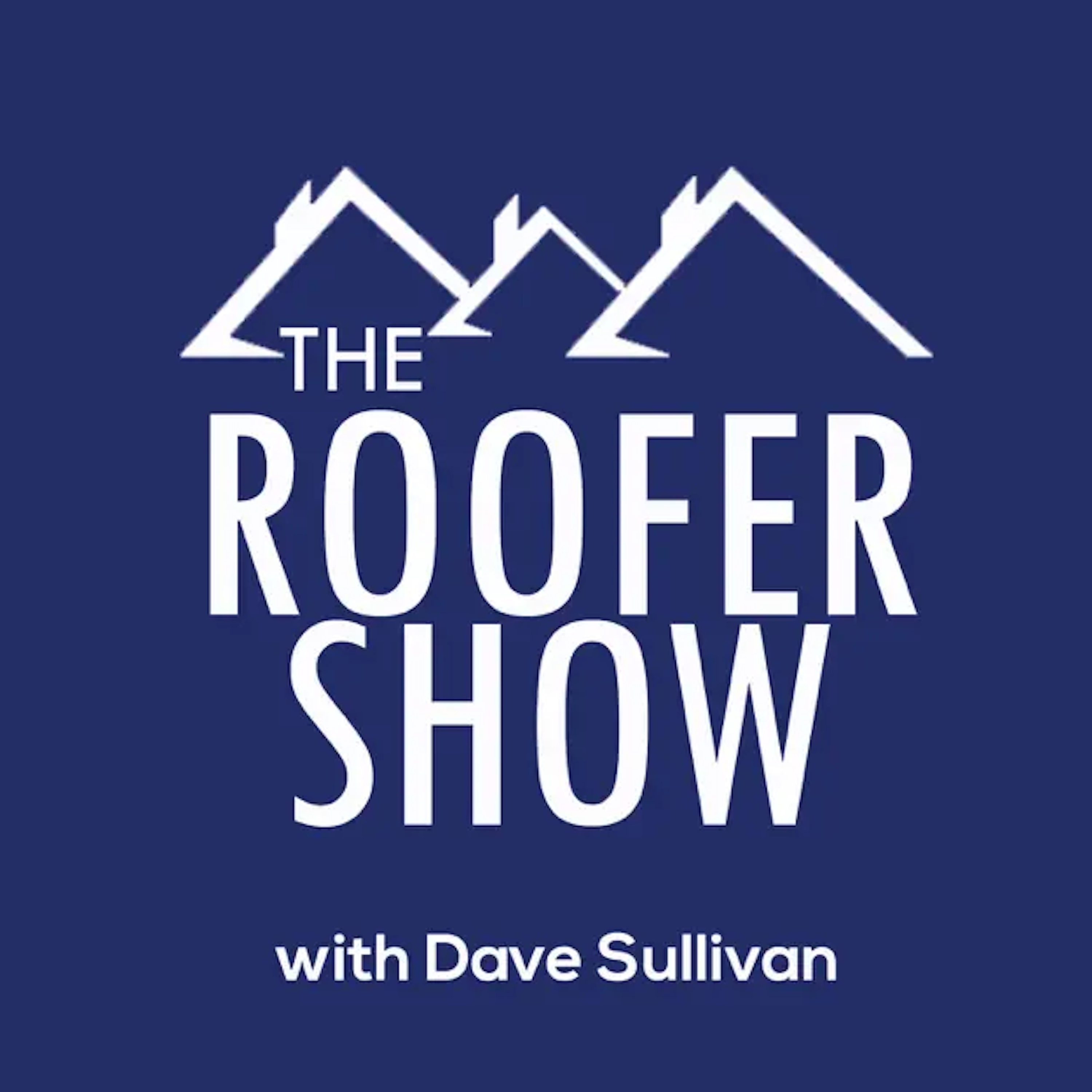 The Roofer Show
