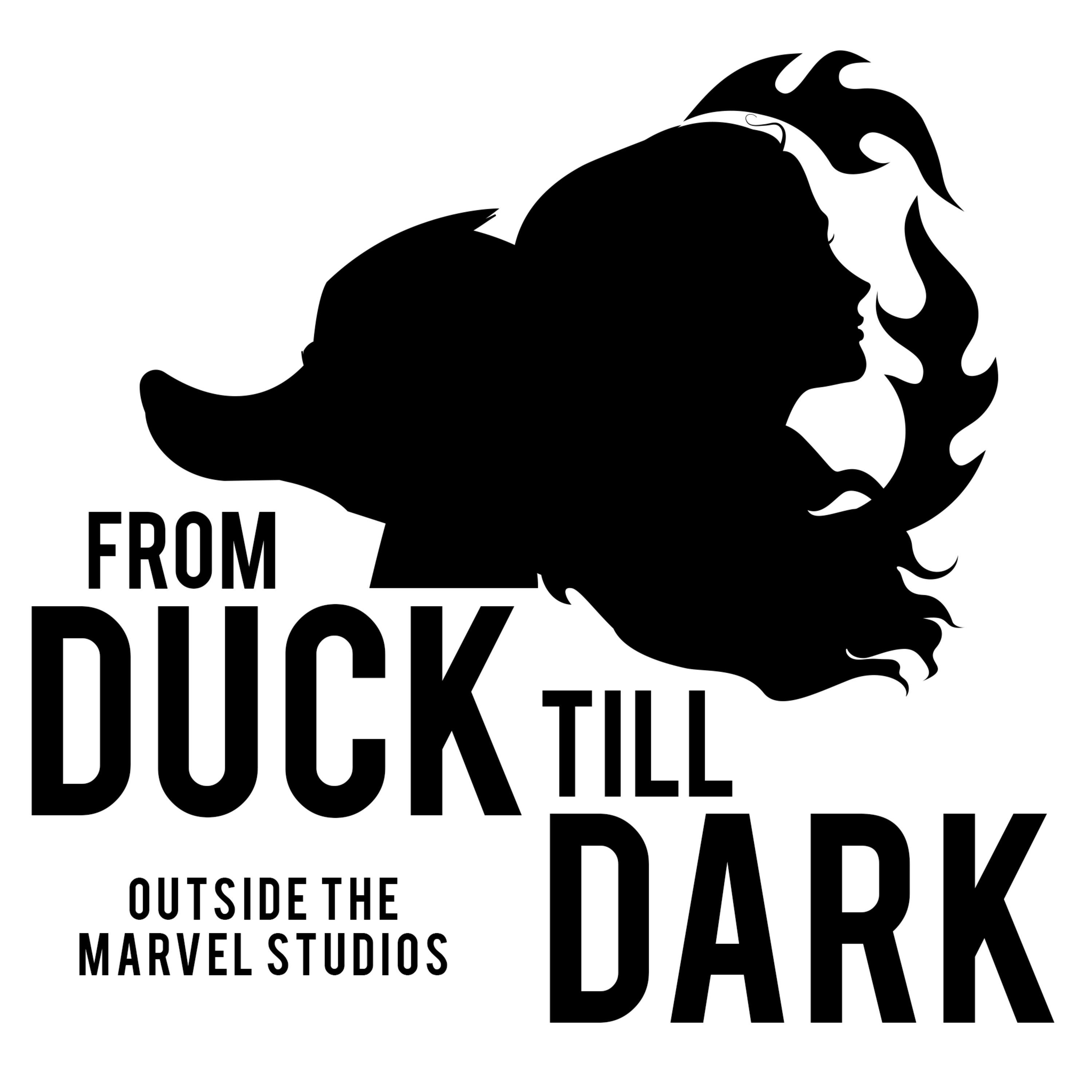 Artwork for podcast From Duck Till Dark: Outside the Marvel Studios