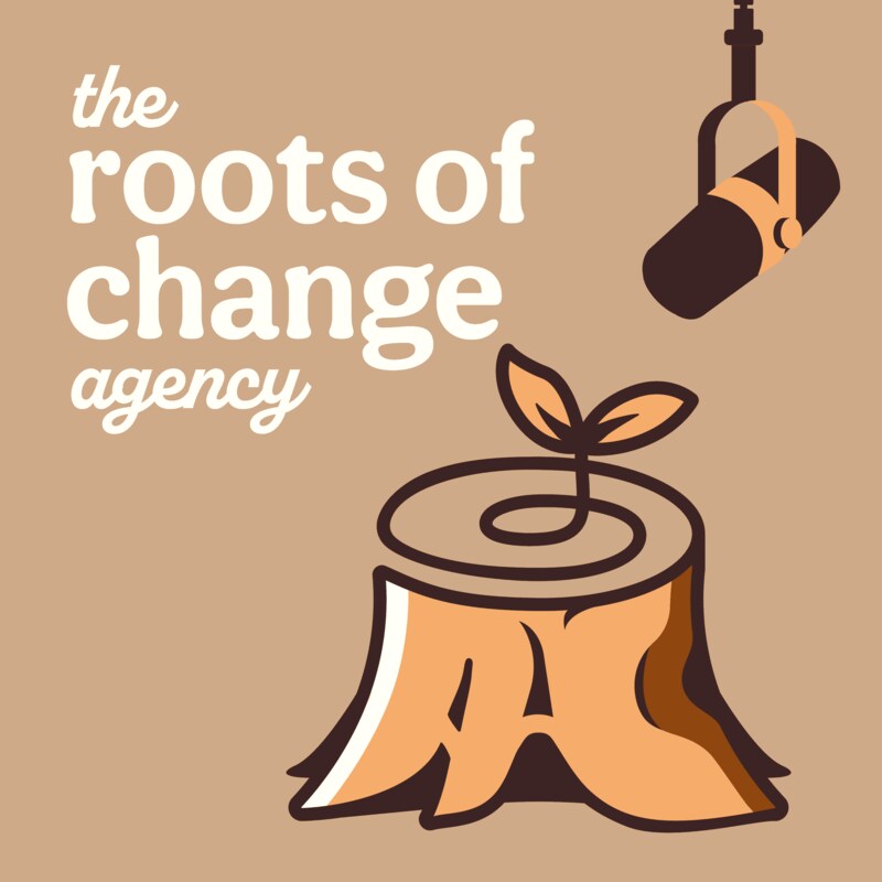 Artwork for podcast the roots of change podcast