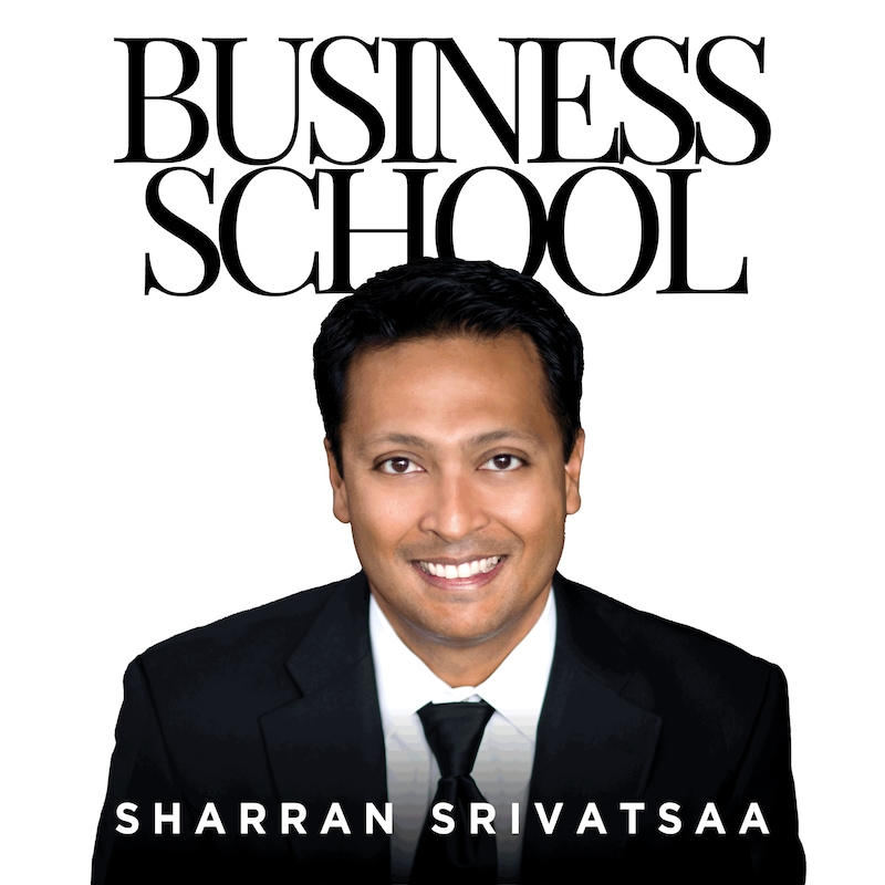 Artwork for podcast Business School with Sharran Srivatsaa