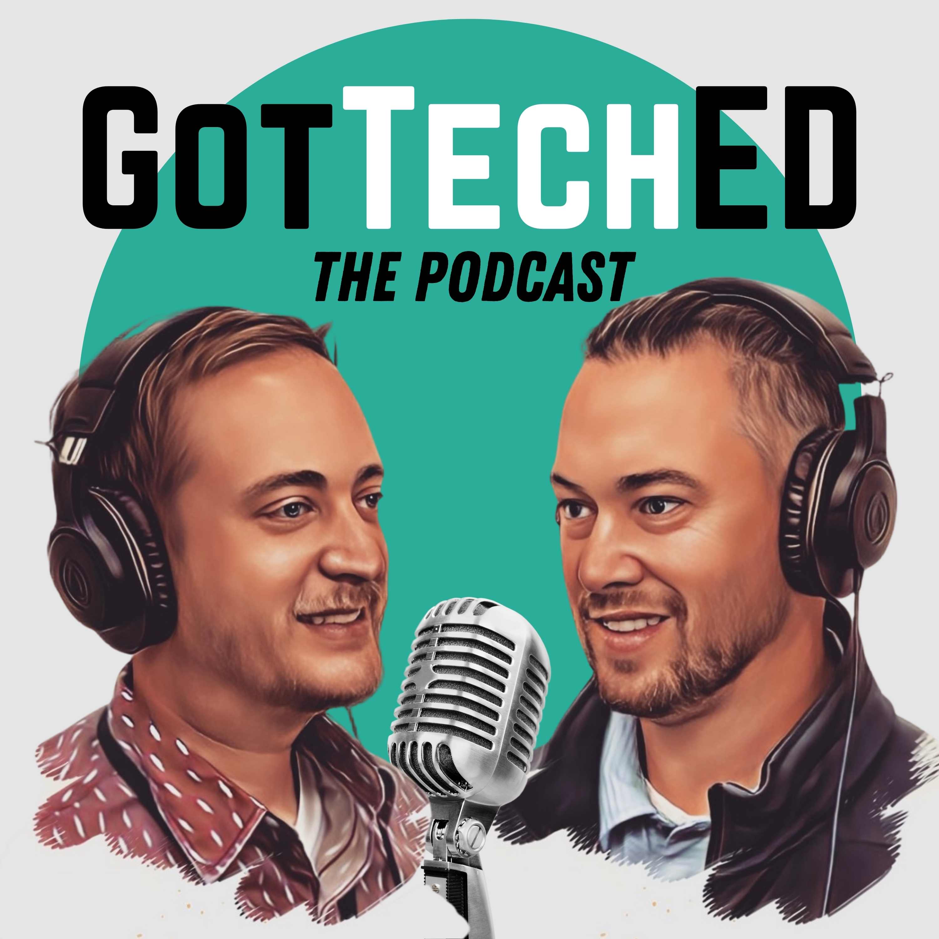 Artwork for podcast GotTechED the Podcast
