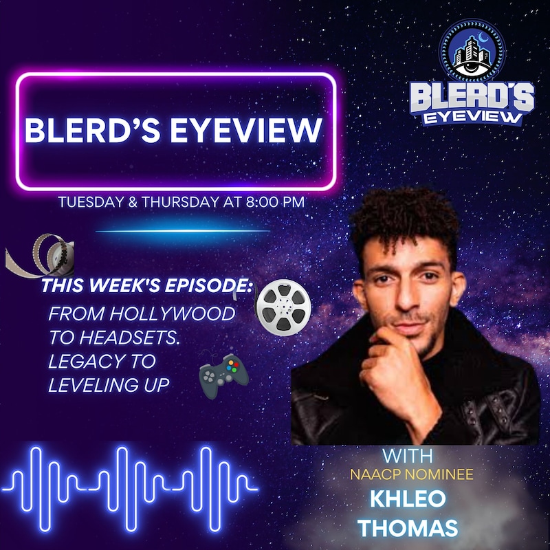 Artwork for podcast Blerd’s Eyeview