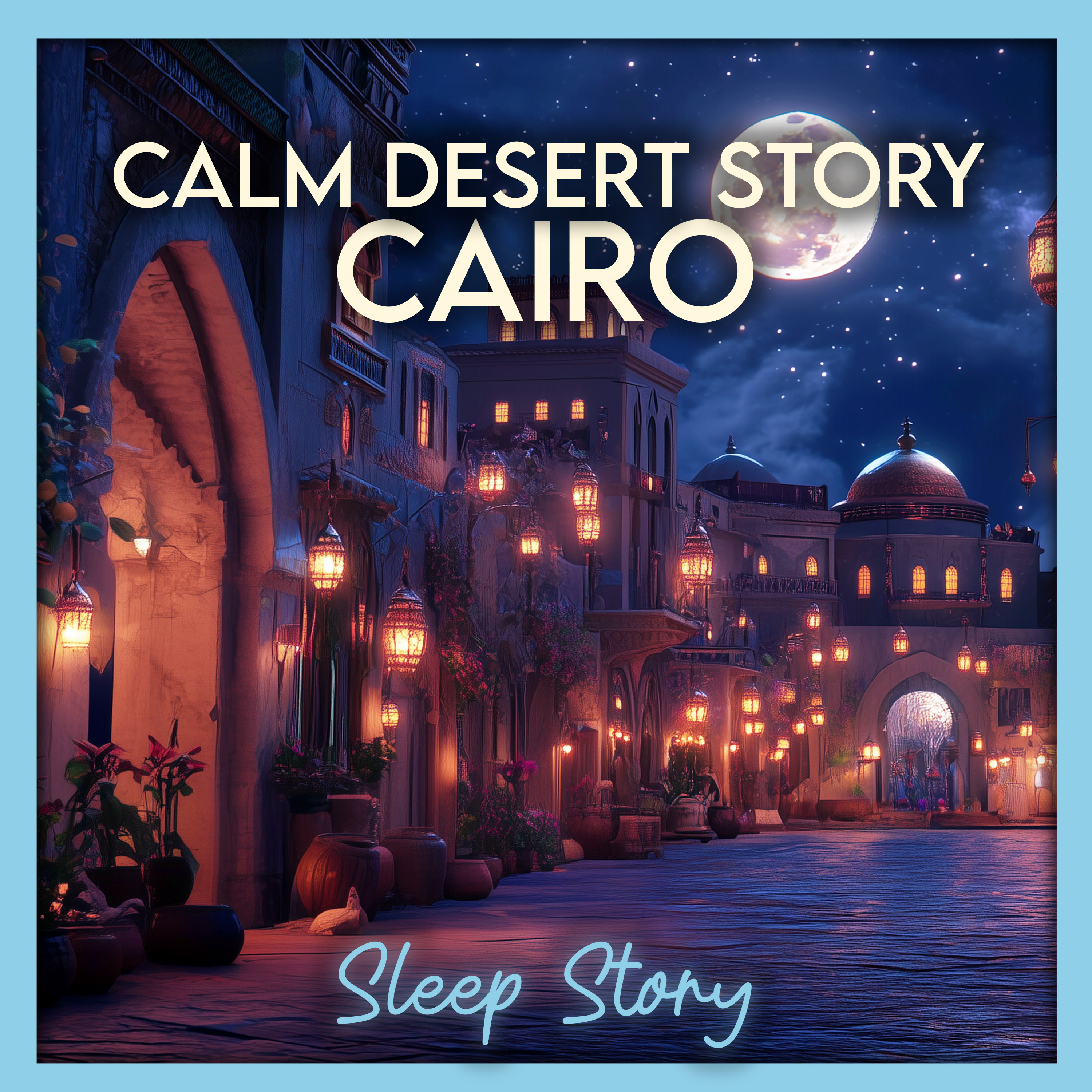 Spellbound Cairo Bazaar: A Bedtime Story for Grown Ups