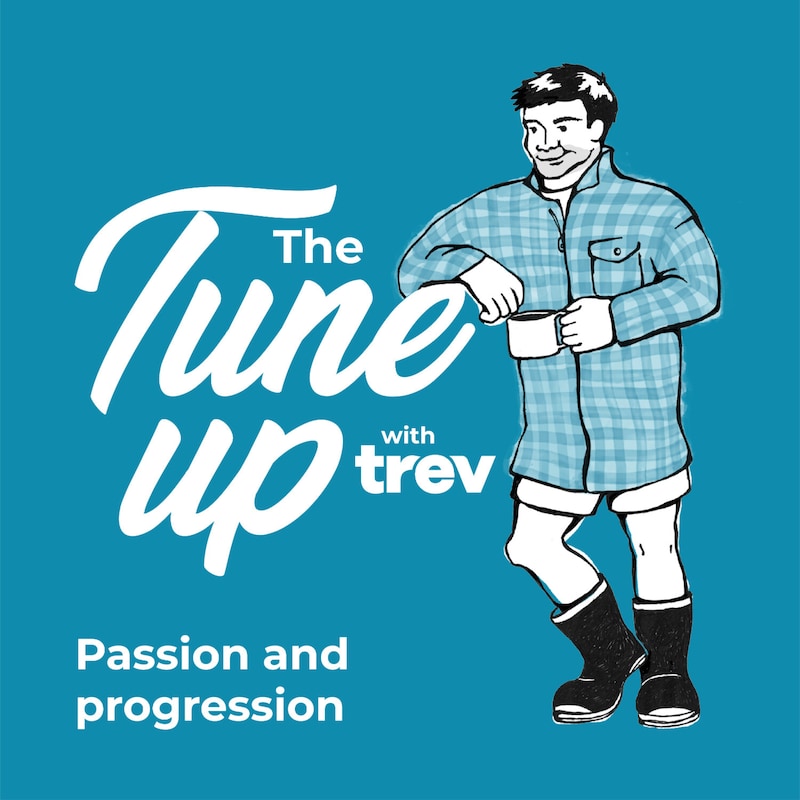 Artwork for podcast The Tune Up with Trev