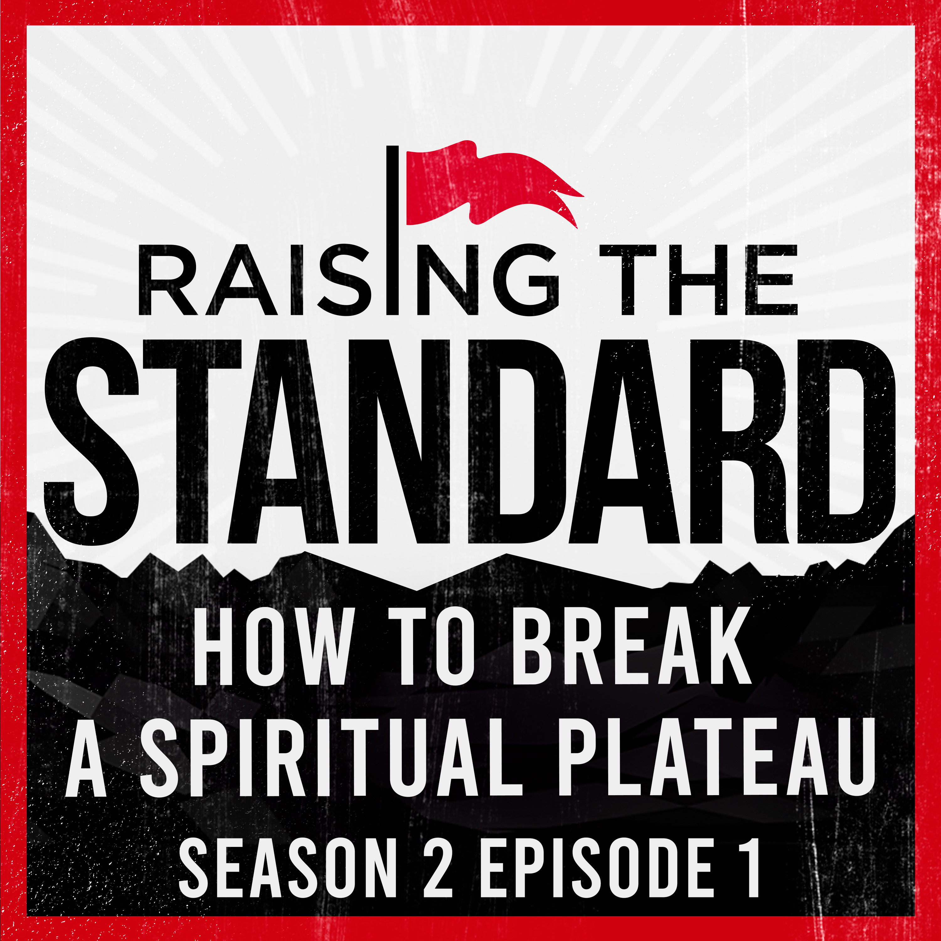 How to Break a Spiritual Plateau