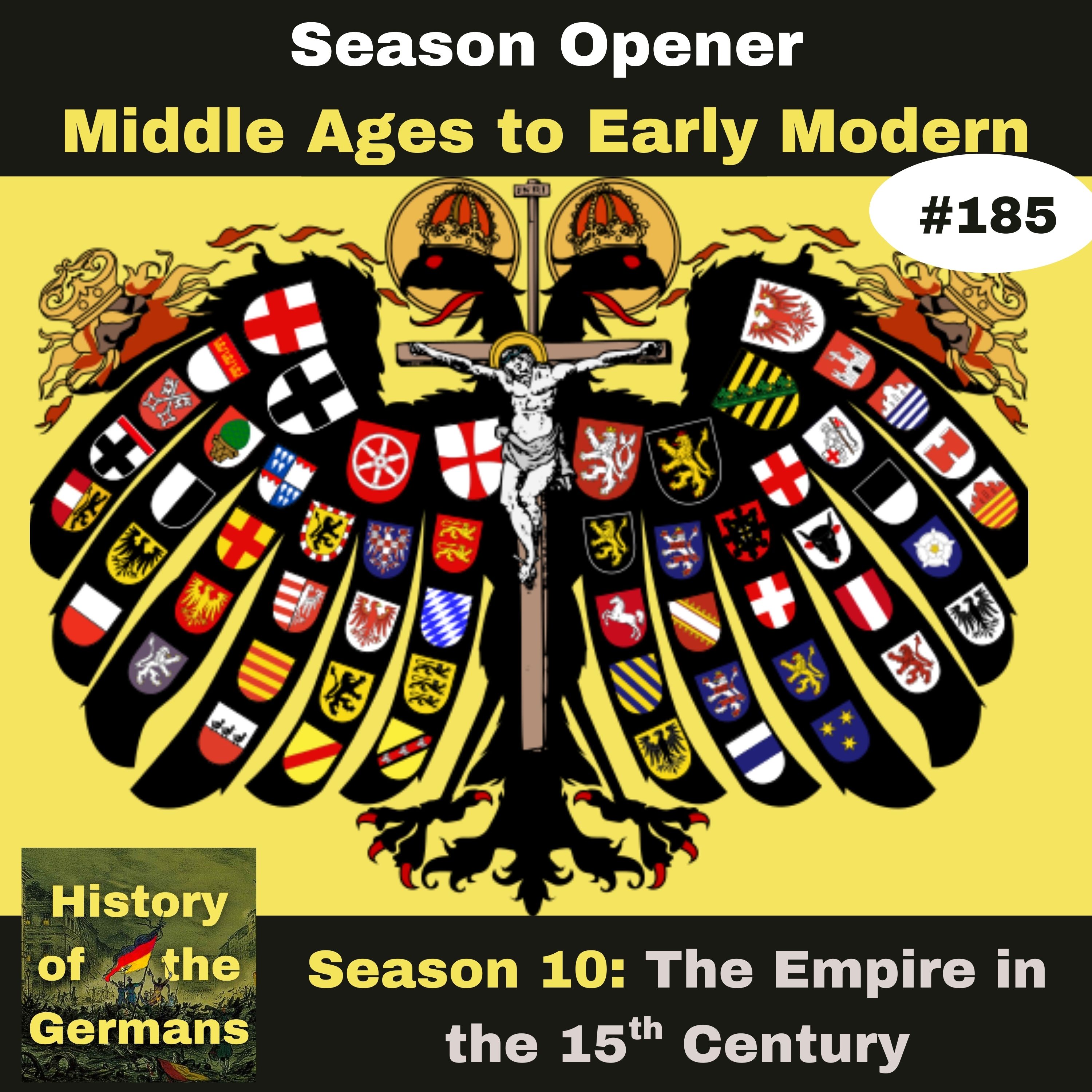 Ep. 185:  A Time Between the Middle Ages and the Renaissance -Season Opener
