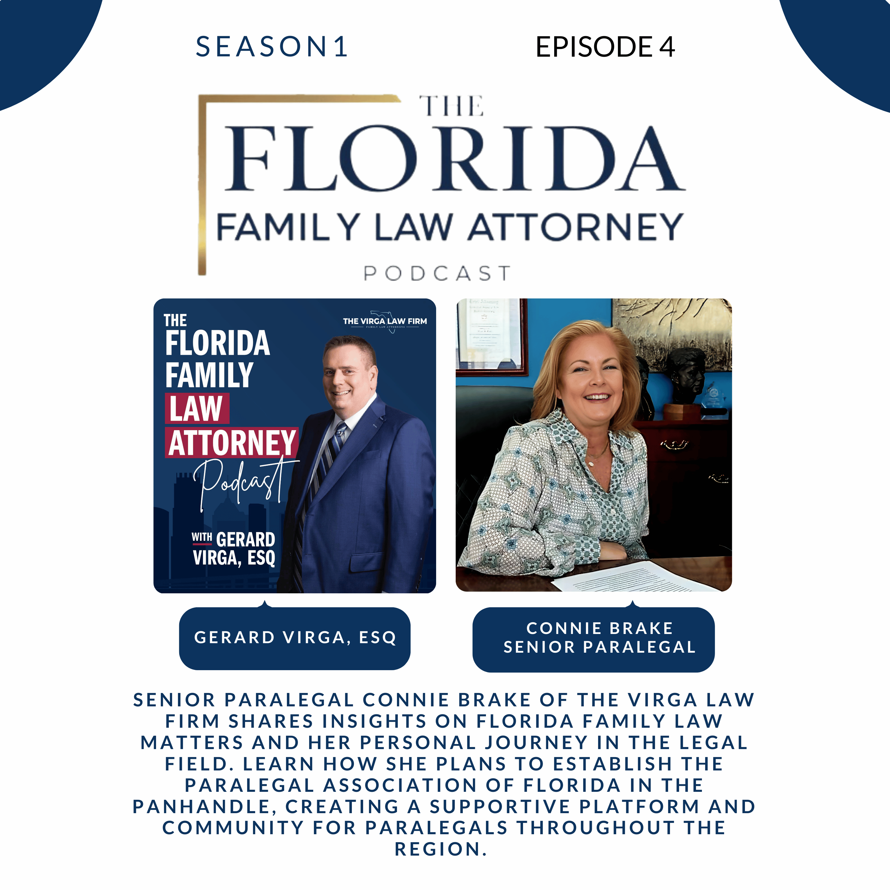 S1, E4, Empathy and Advocacy: The Heart of Family Law with Senior Paralegal, Connie Brake of The Virga Law Firm episode artwork