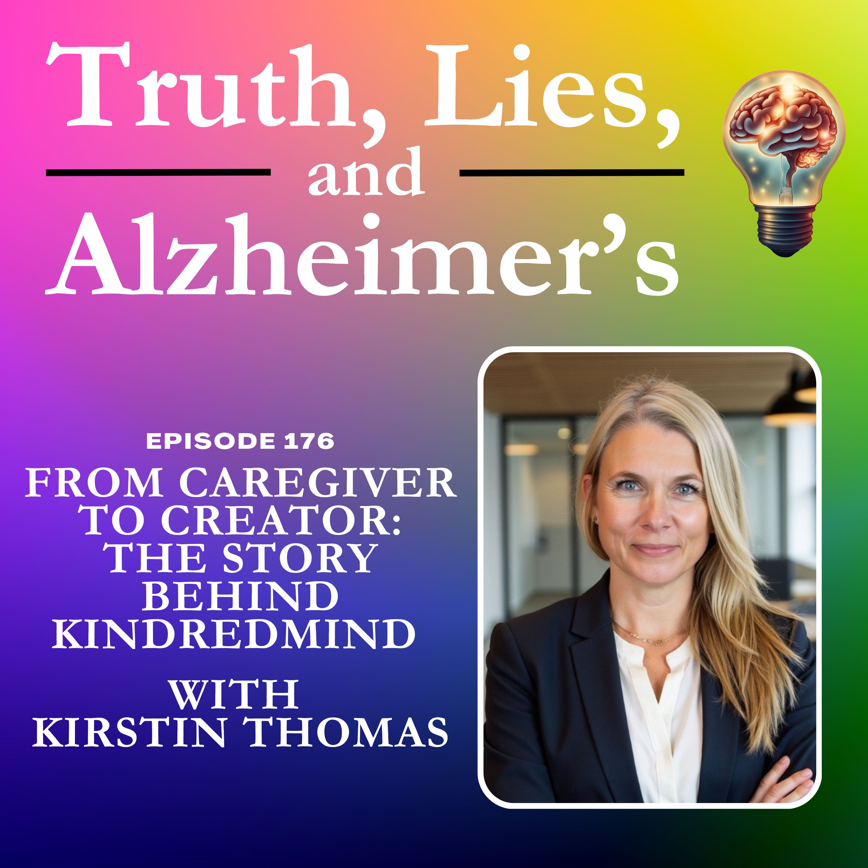 From Caregiver to Creator: The Story Behind KindredMind with Kirstin Thomas episode artwork