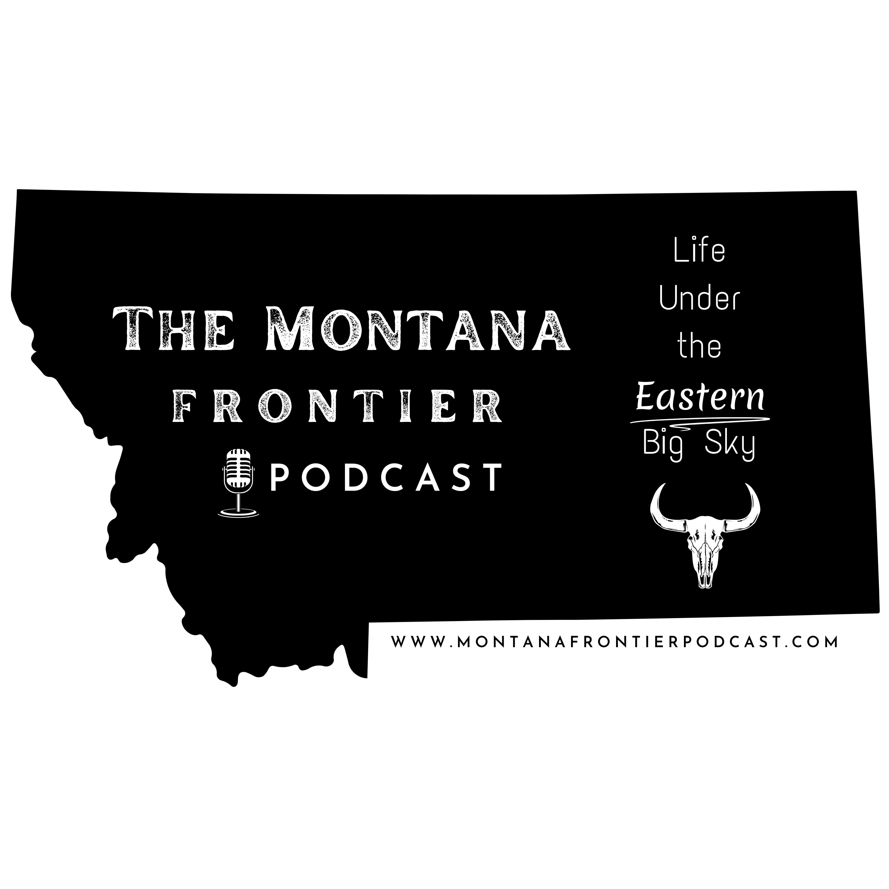The Montana Frontier Podcast